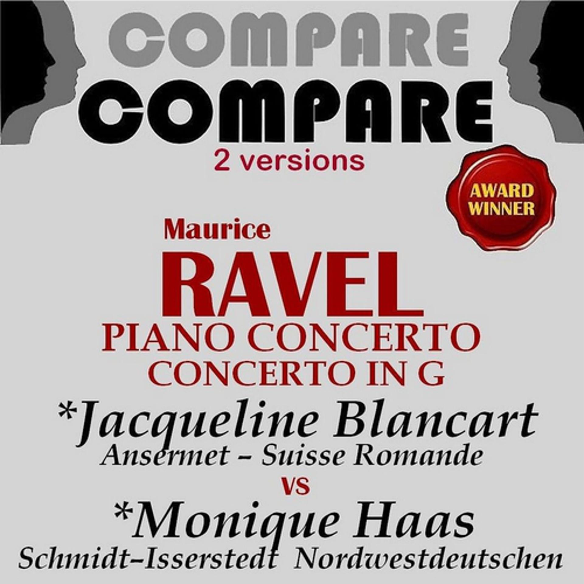 Постер альбома Ravel: Piano Concerto, Jacqueline Blancard vs. Monique Haas (Compare 2 Versions)