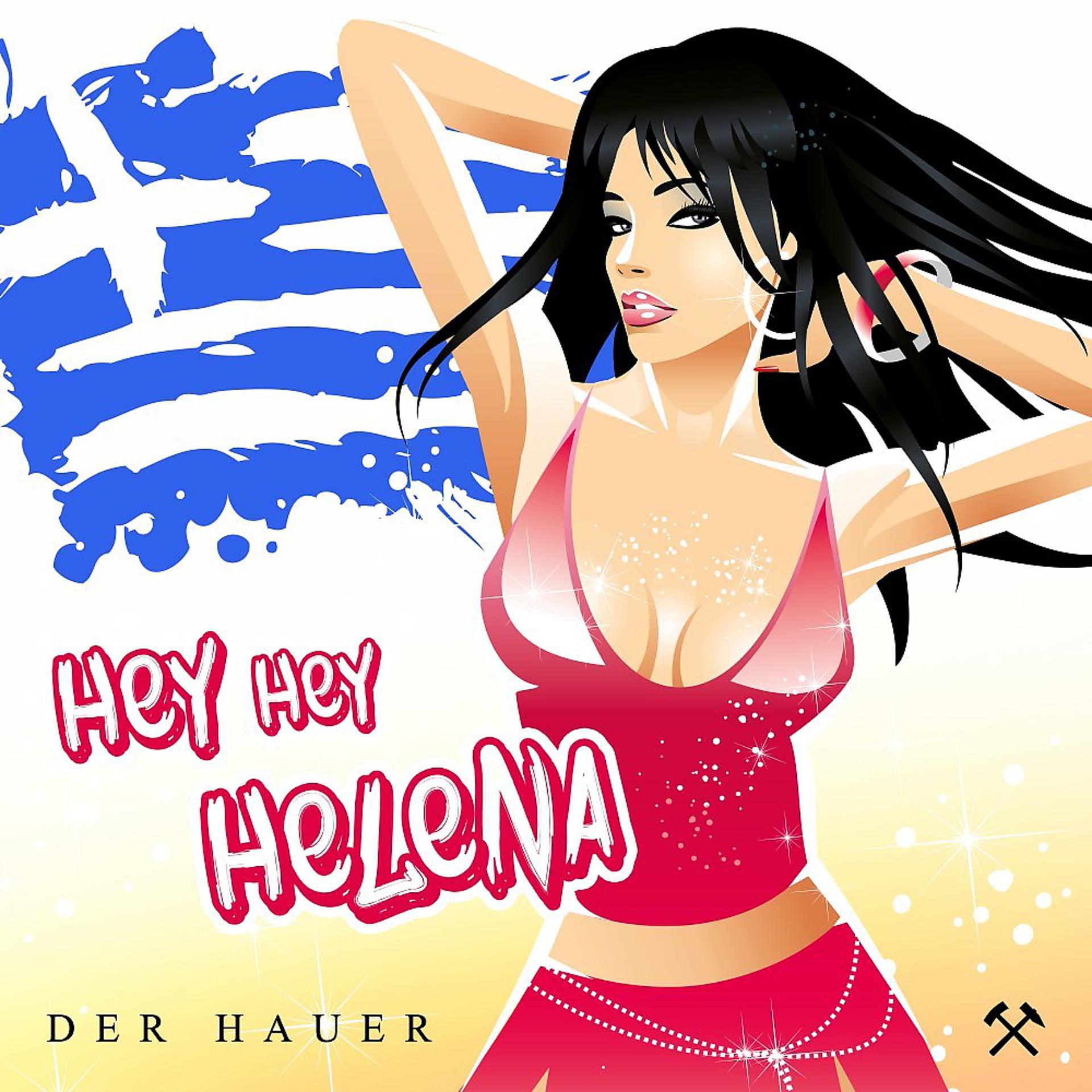 Постер альбома Hey Hey Helena