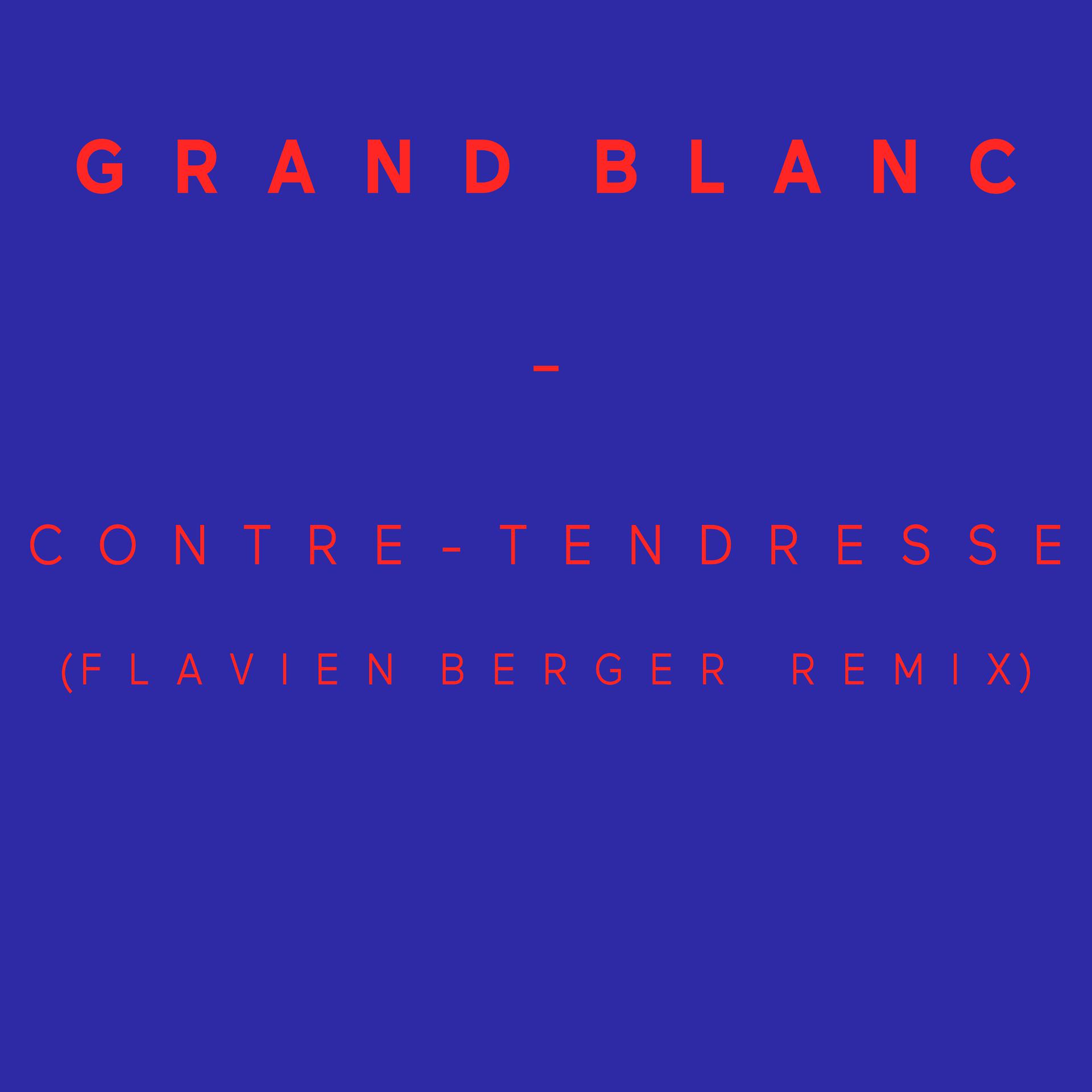Постер альбома Contre-tendresse (Flavien Berger Remix) - Single