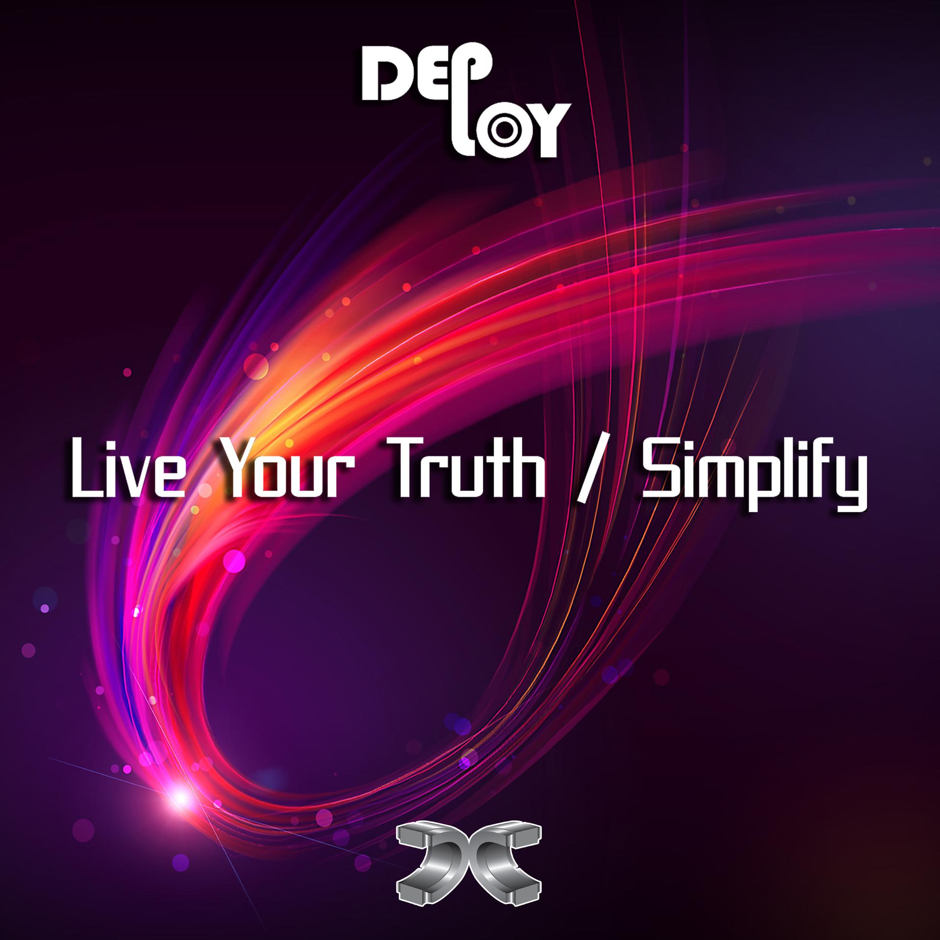 Постер альбома Live Your Truth / Simplify