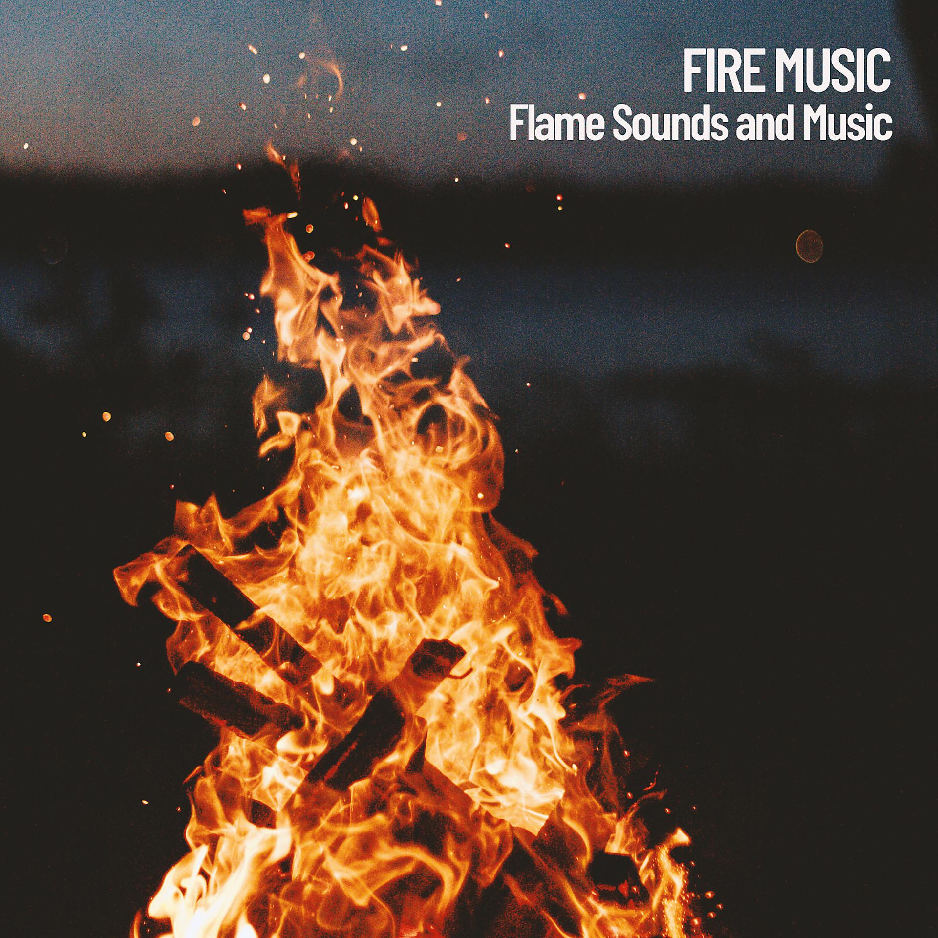 Постер альбома Flame Sounds and Music, Peaceful Fire Crackling