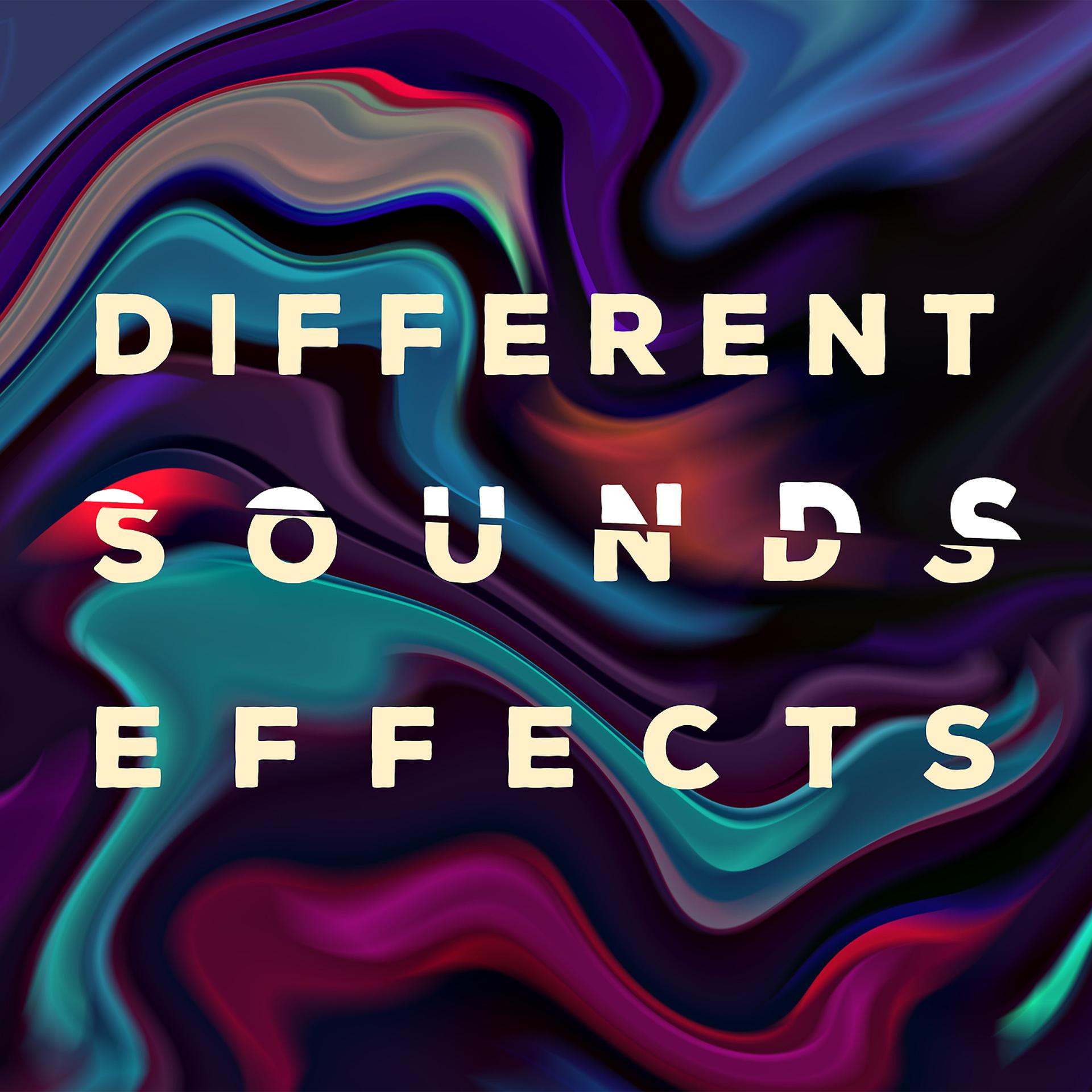 Постер альбома Different Sounds Effects – Ideal for Background