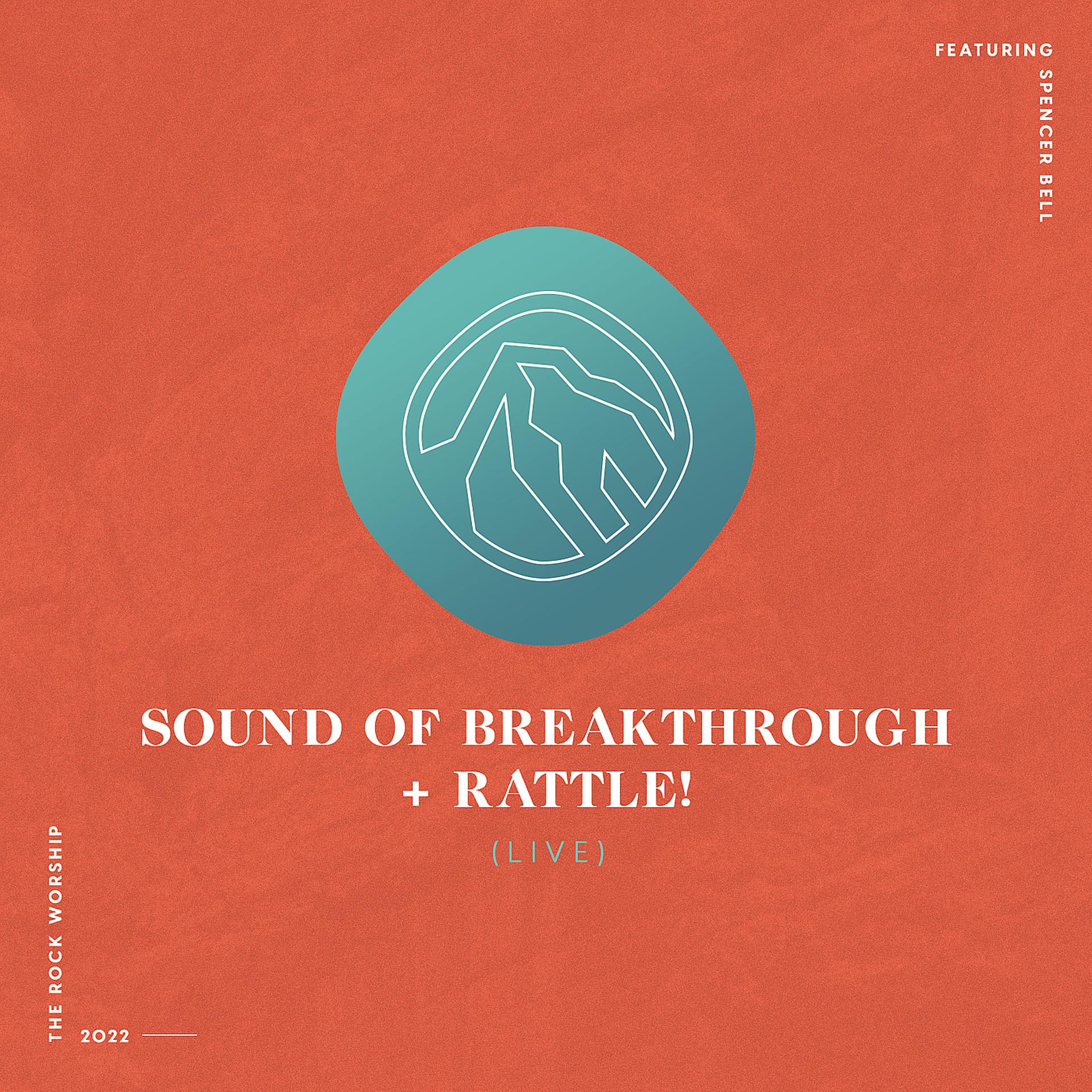Постер альбома Sound of Breakthrough + Rattle! (Live)