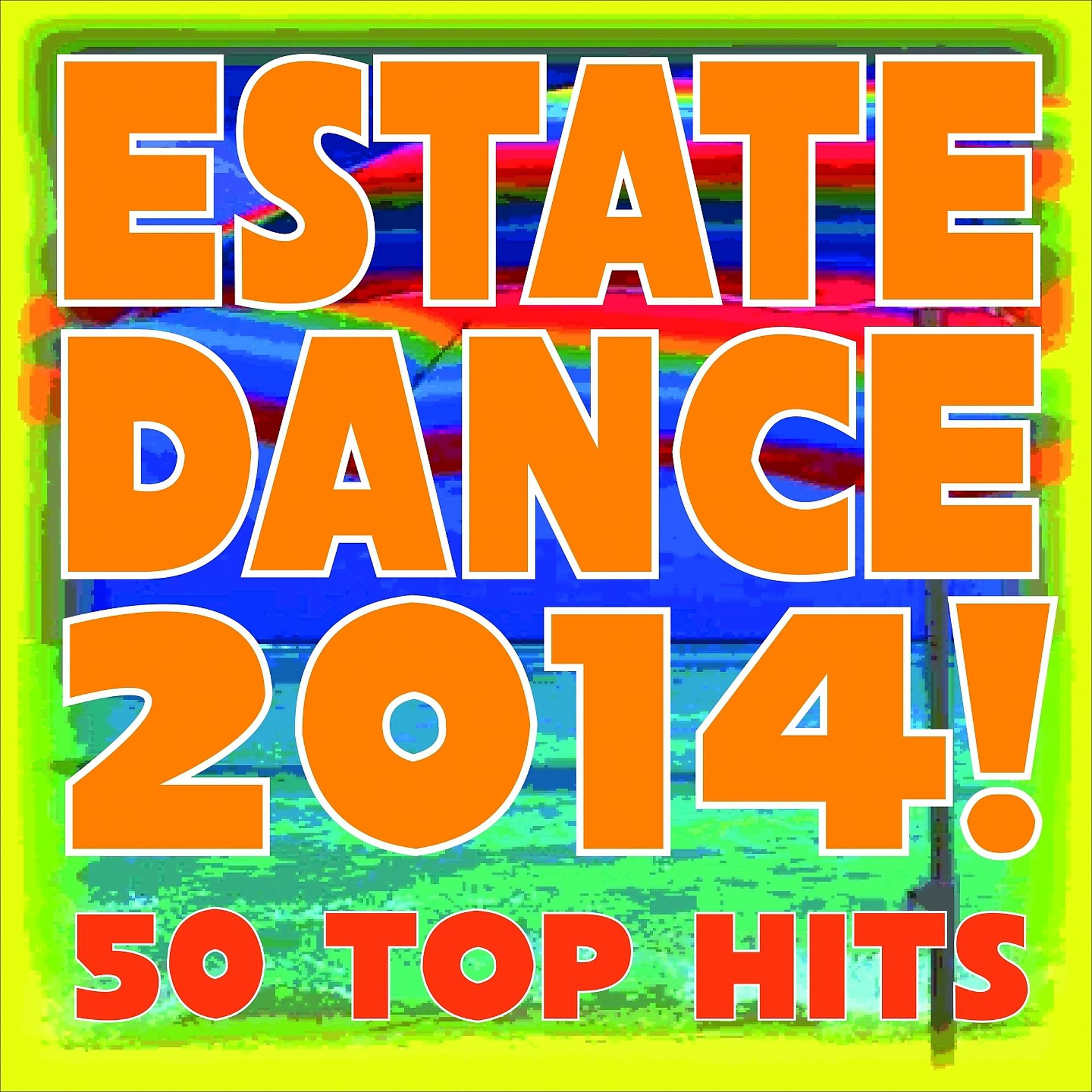 Постер альбома Estate Dance 2014!