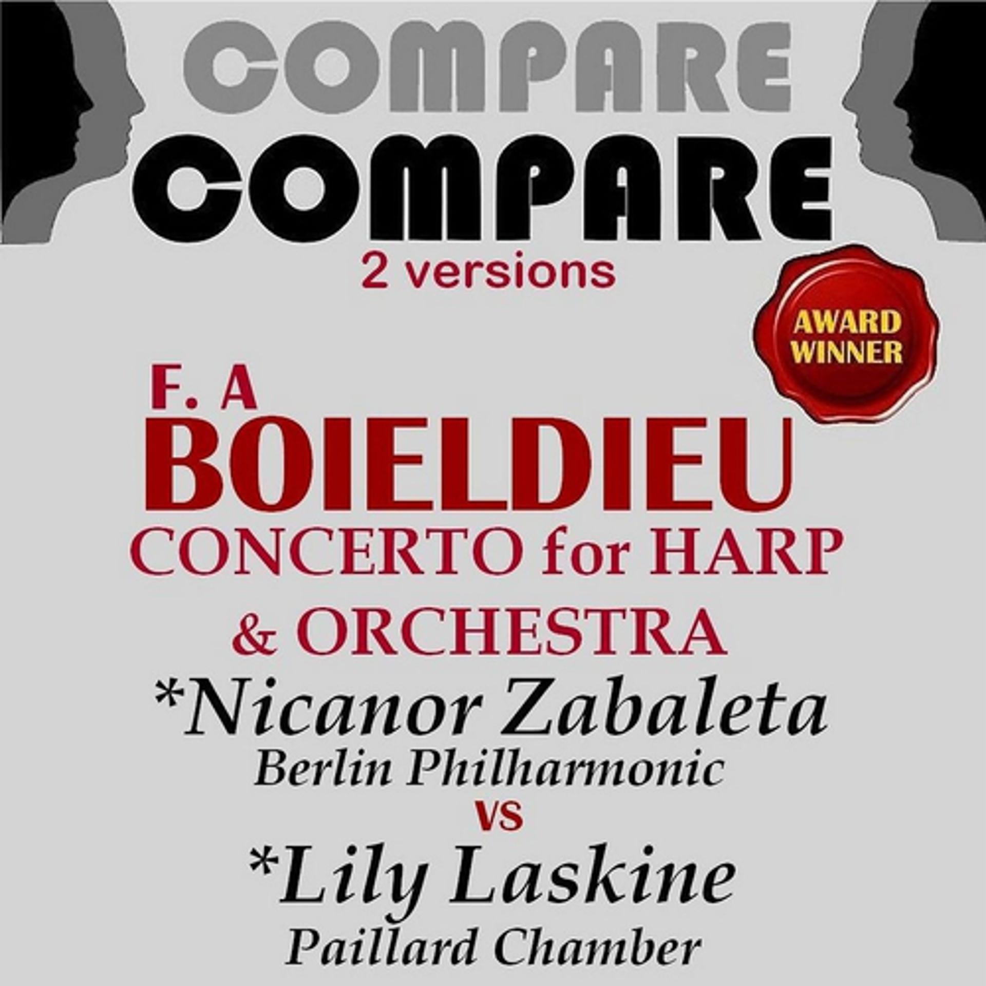 Постер альбома Boieldieu : Harp Concerto, Nicanor Zabaleta vs. Lily Laskine (Compare 2 Versions)