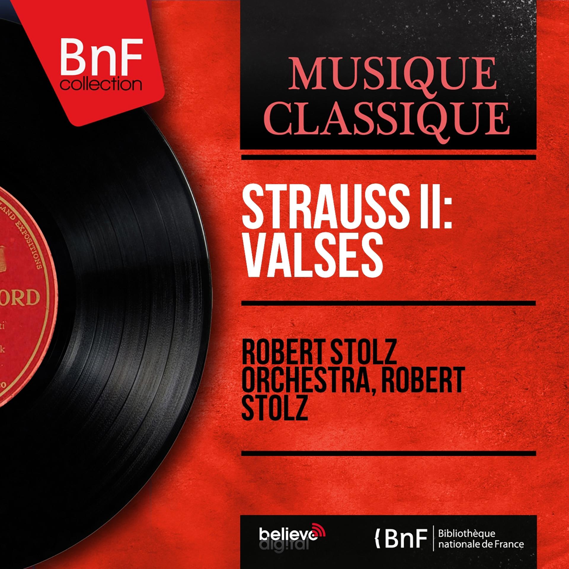 Постер альбома Strauss II: Valses (Mono Version)