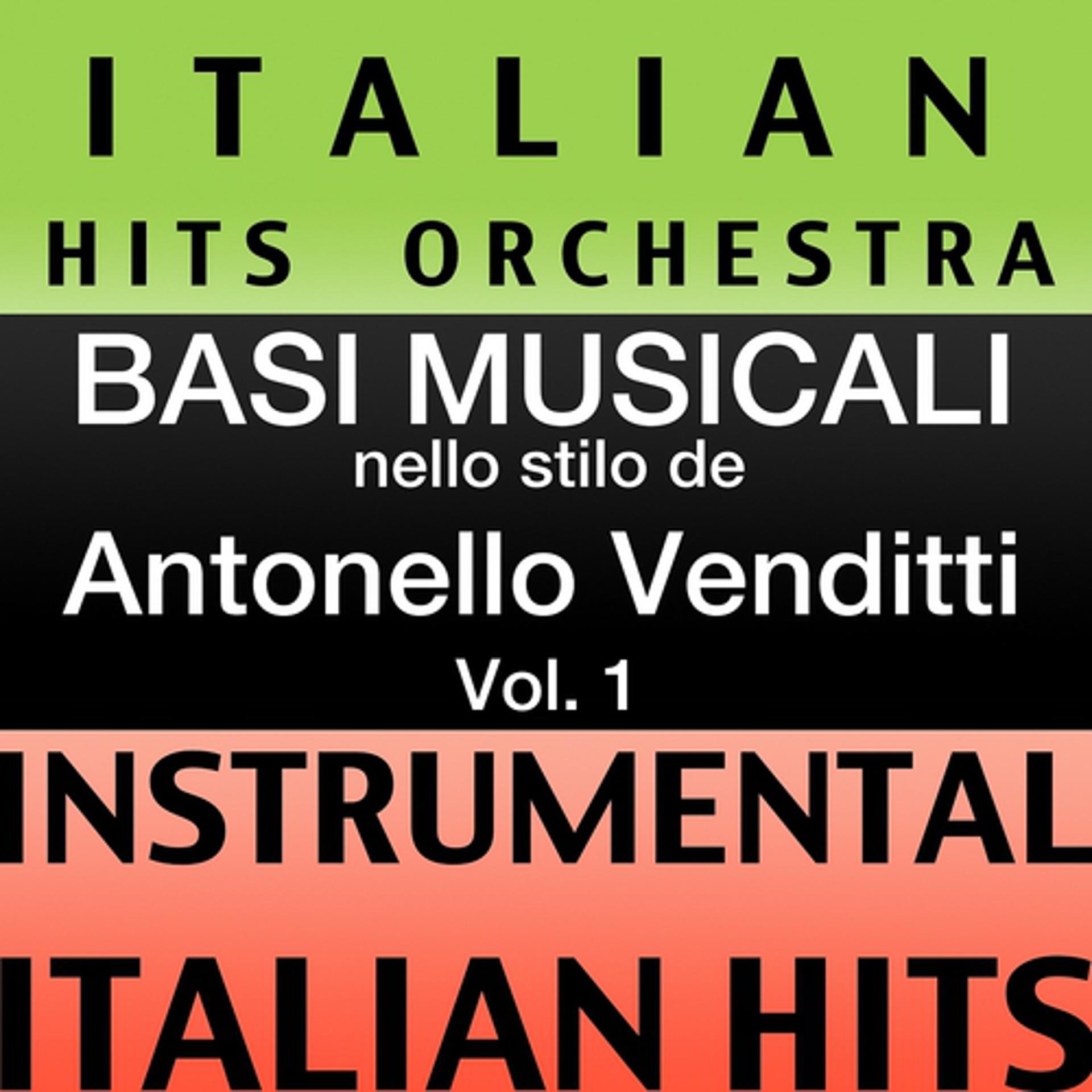 Постер альбома Basi musicale nello stilo dei antonello venditti (instrumental karaoke tracks), Vol. 1