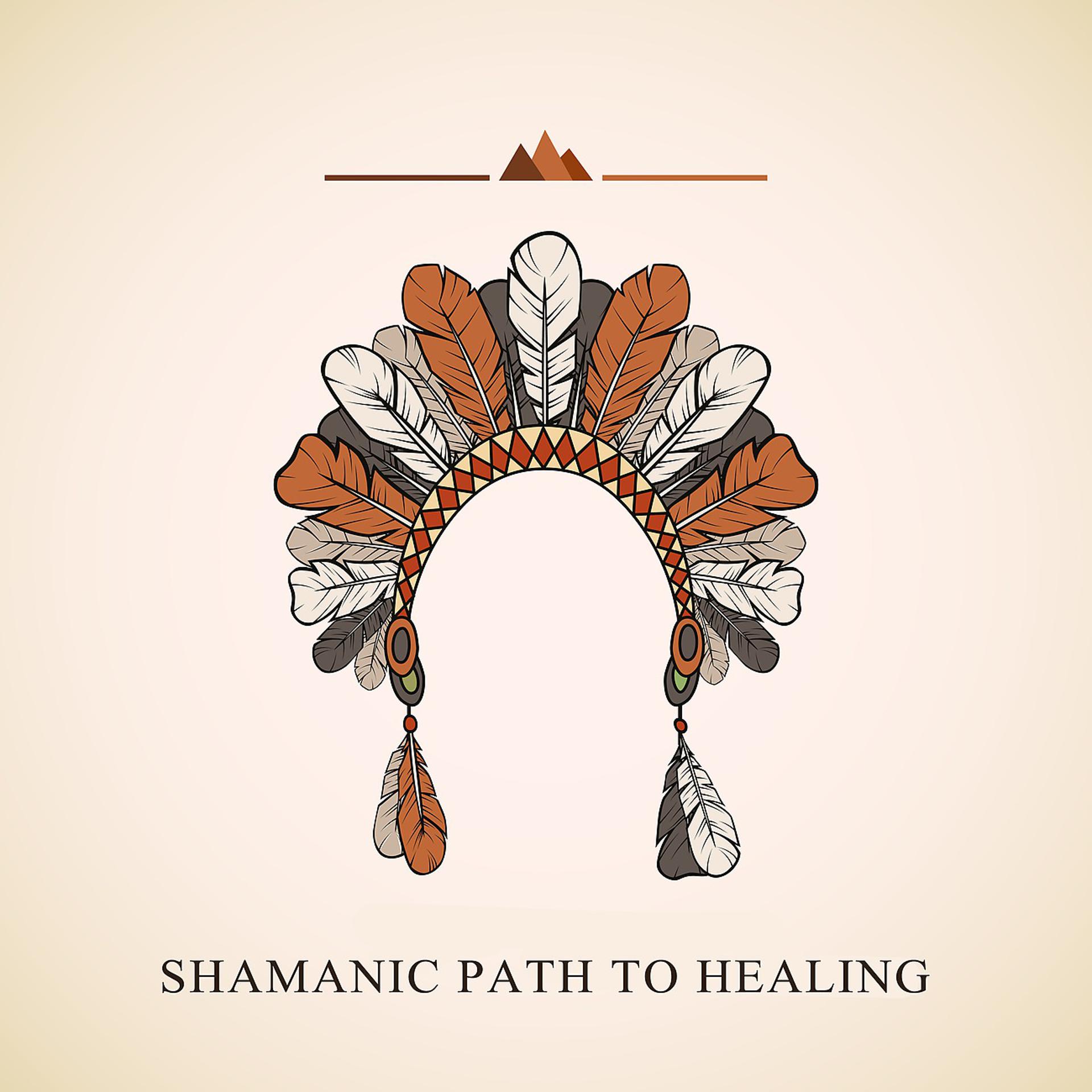 Постер альбома Shamanic Path to Healing