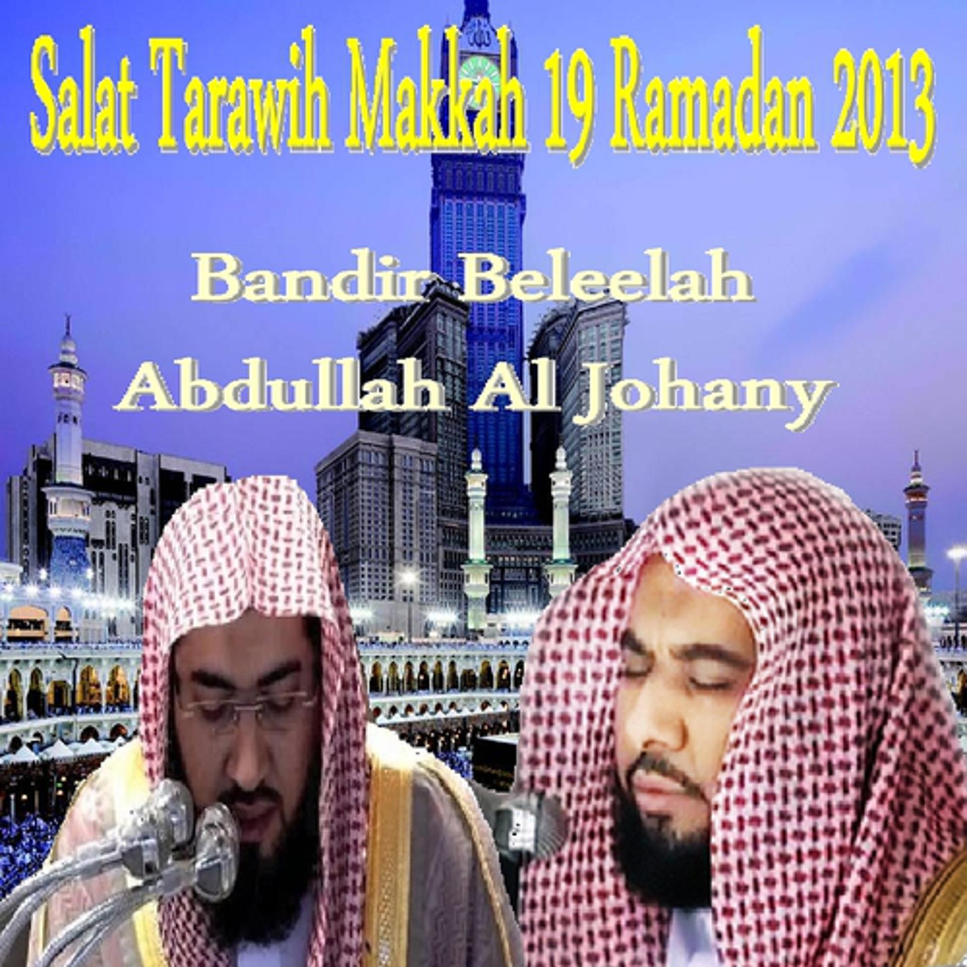 Постер альбома Salat Tarawih Makkah 19, Ramadan 2013