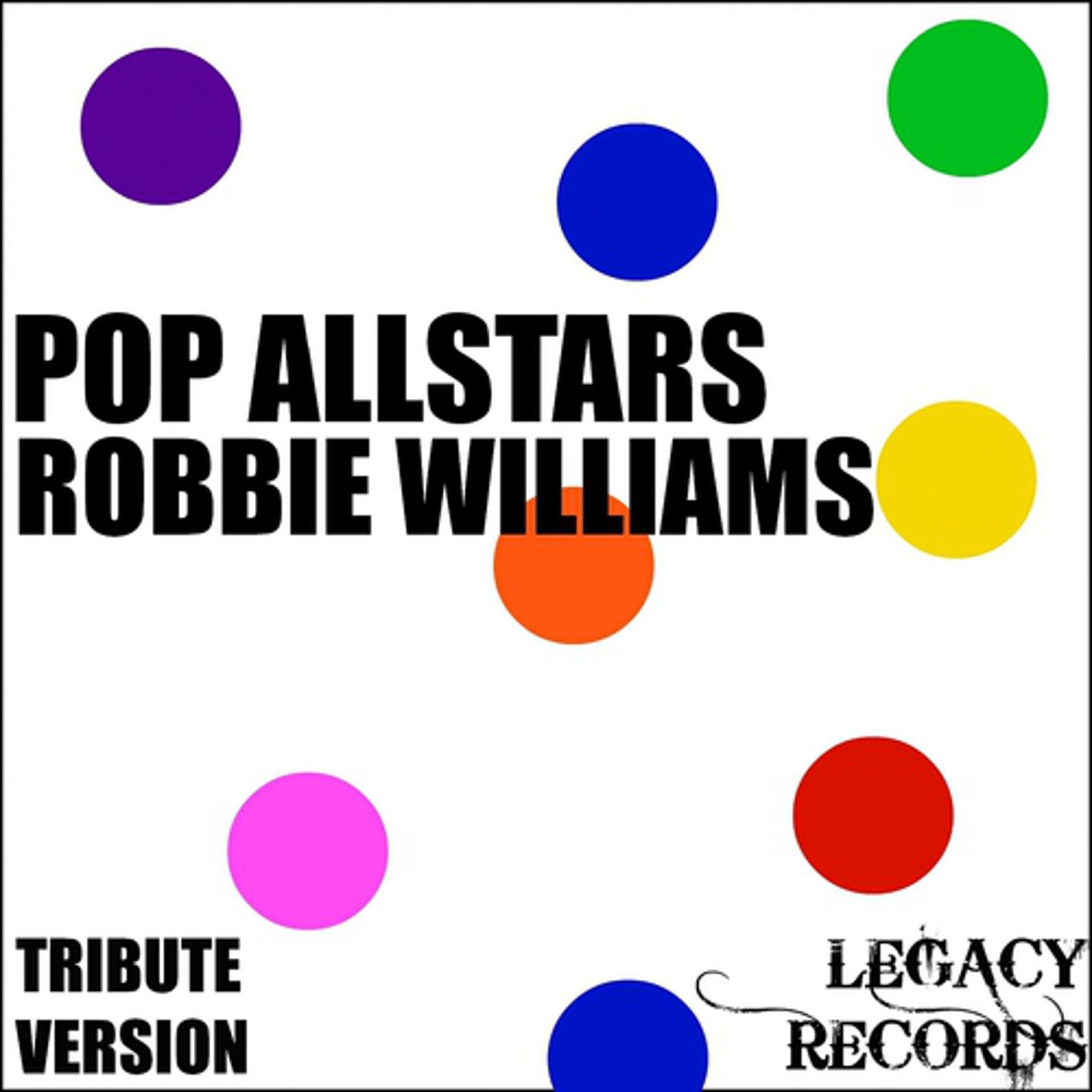 Постер альбома Pop AllStars - Robbie Williams Tribute Hits
