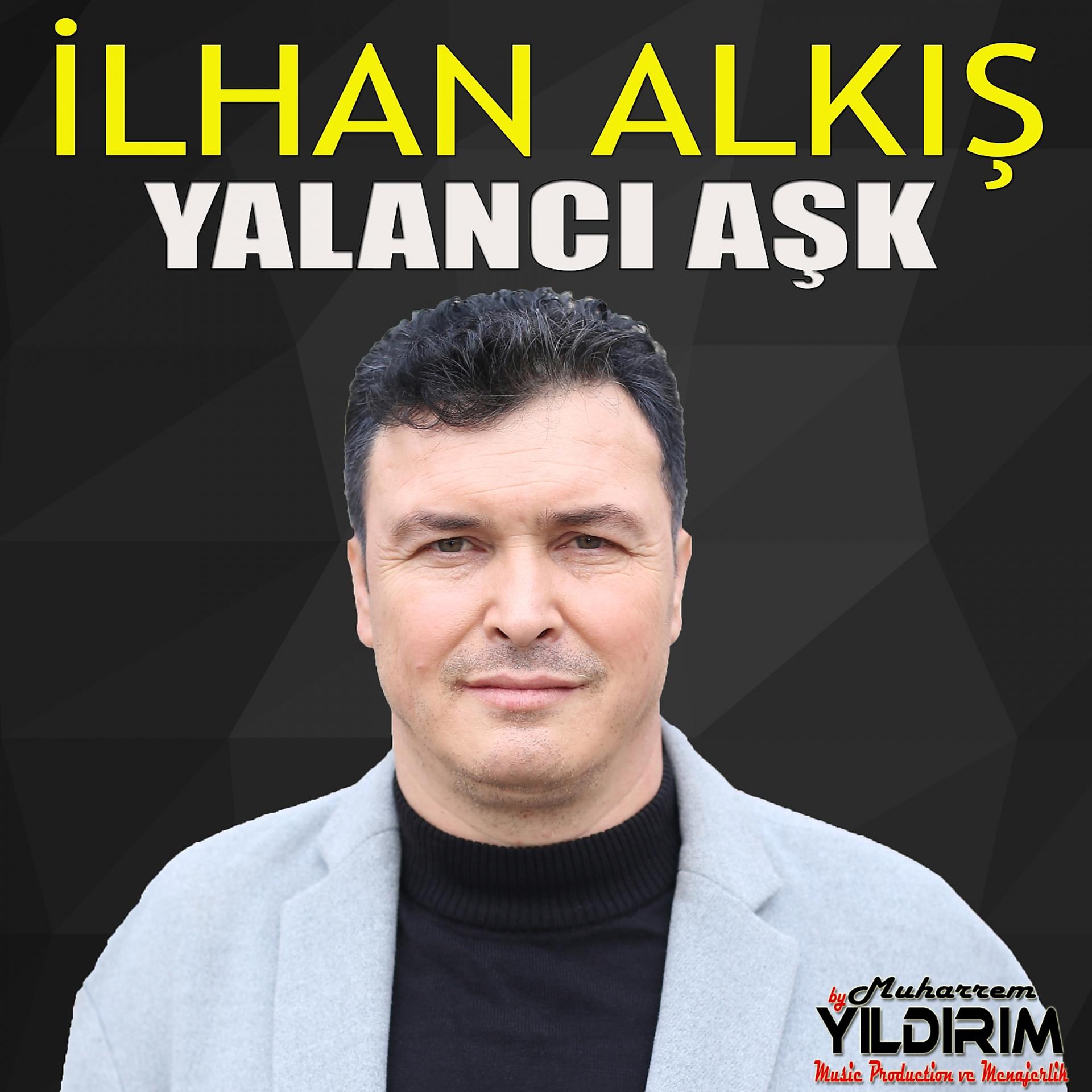 Постер альбома Yalancı Aşk