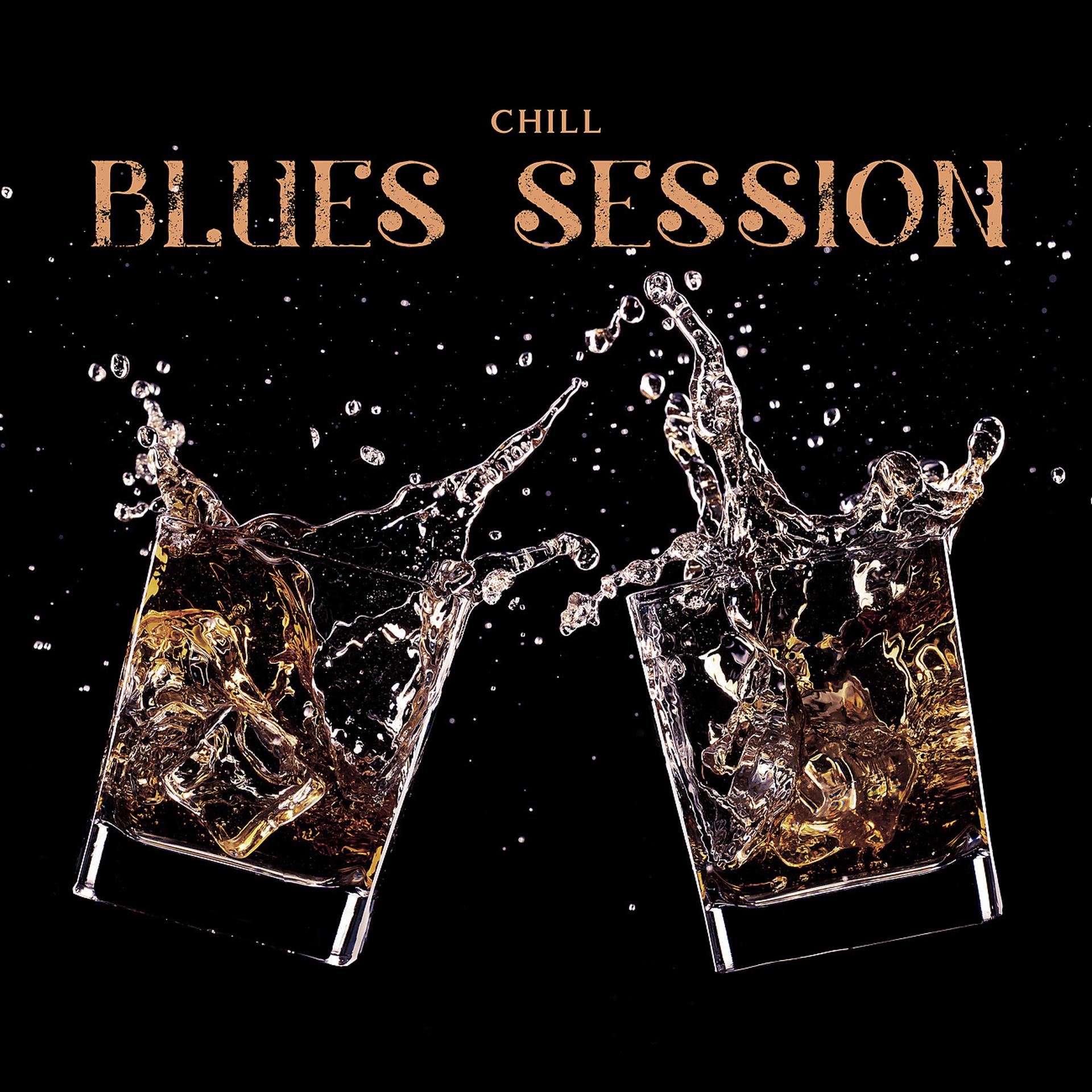 Постер альбома Chill Blues Session