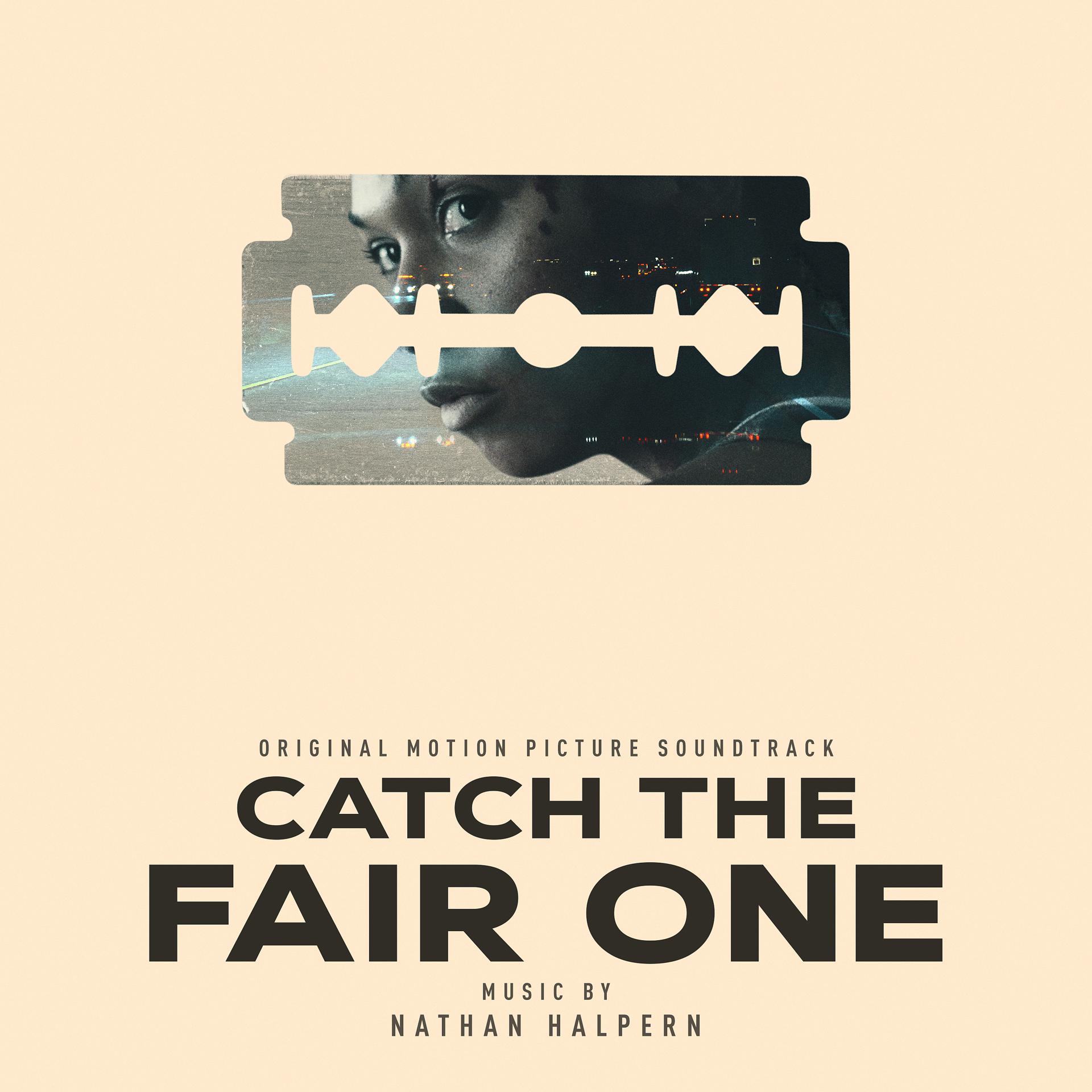 Постер альбома Catch the Fair One (Original Motion Picture Soundtrack)