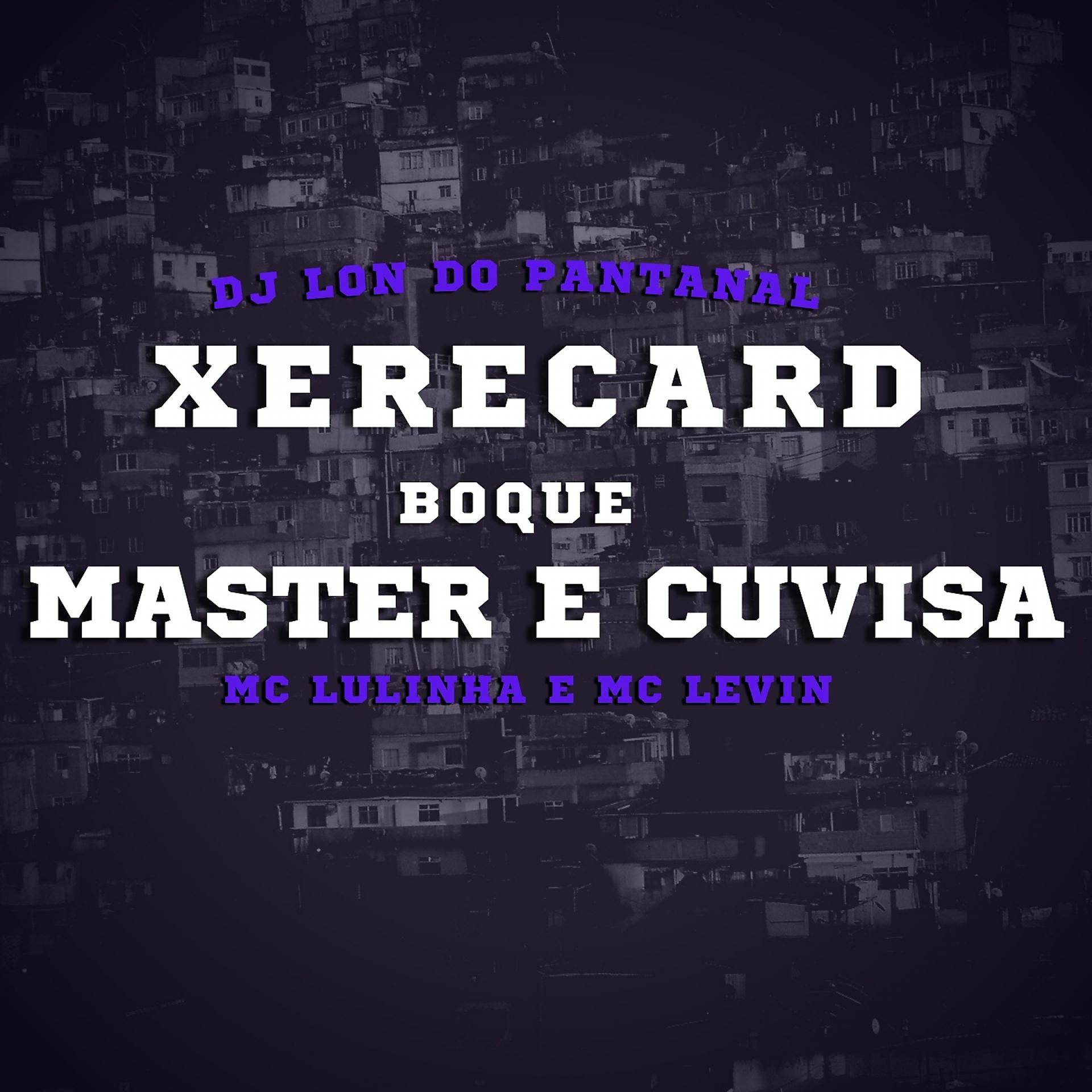Постер альбома Xerecard, Boquemaster e Cuvisa