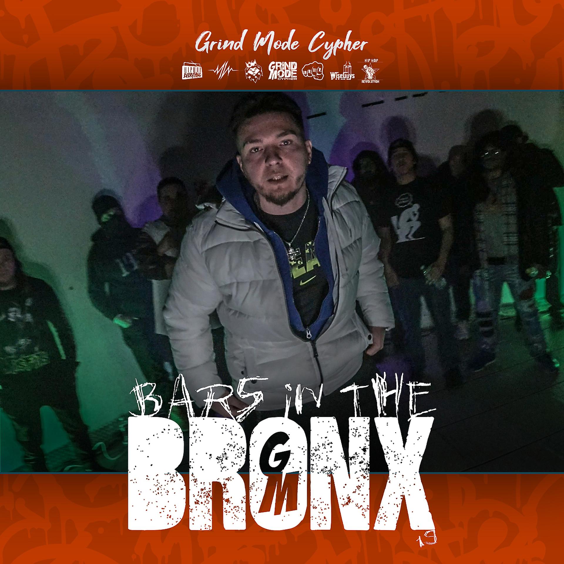 Постер альбома Grind Mode Cypher Bars in the Bronx 19