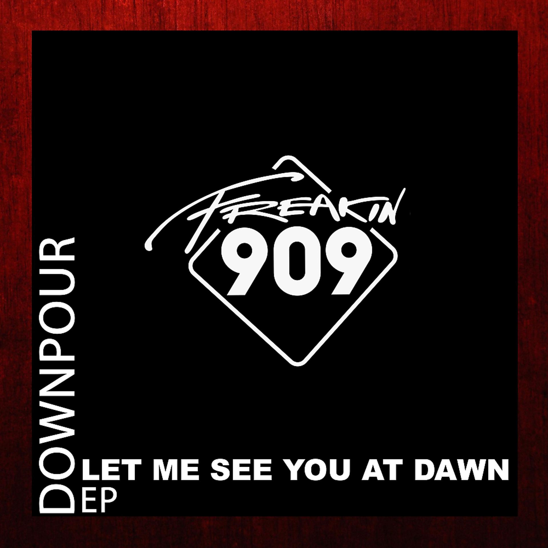Постер альбома Let Me See You At Dawn EP