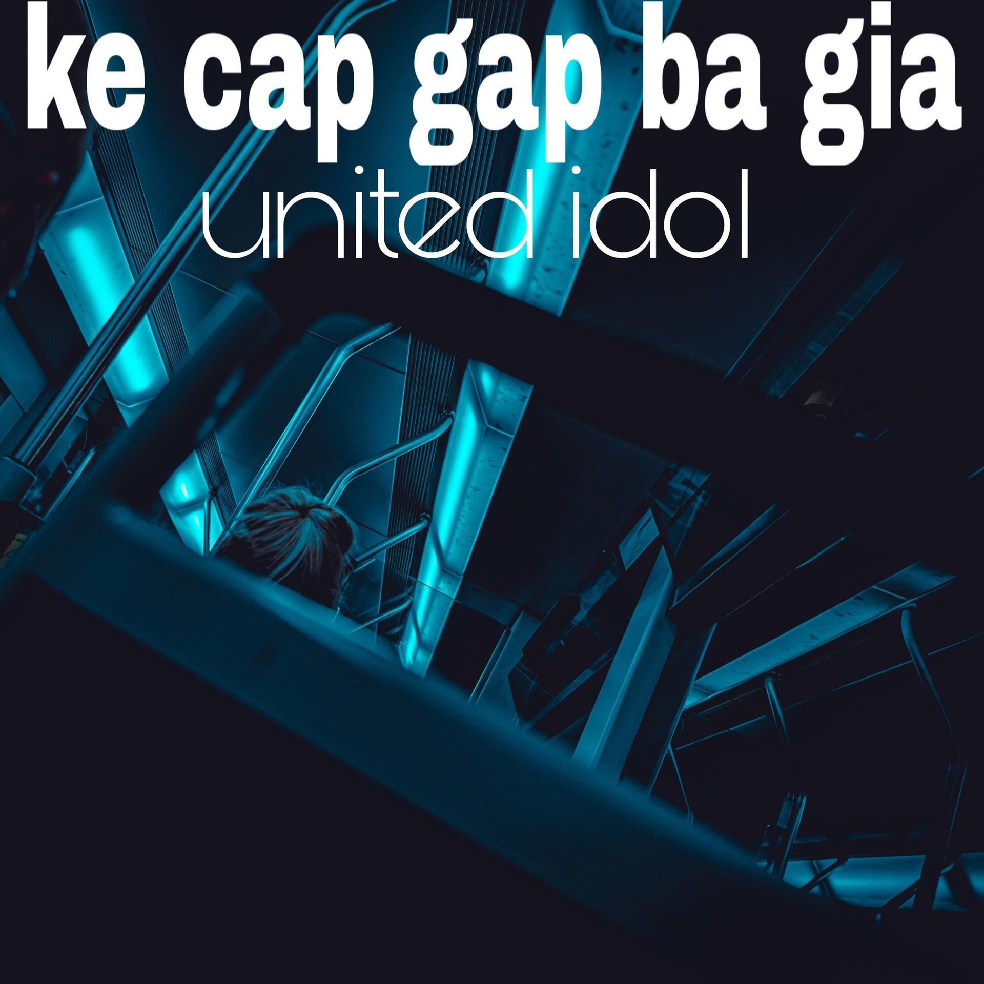 Постер альбома Ke Cap Gap Ba Gia
