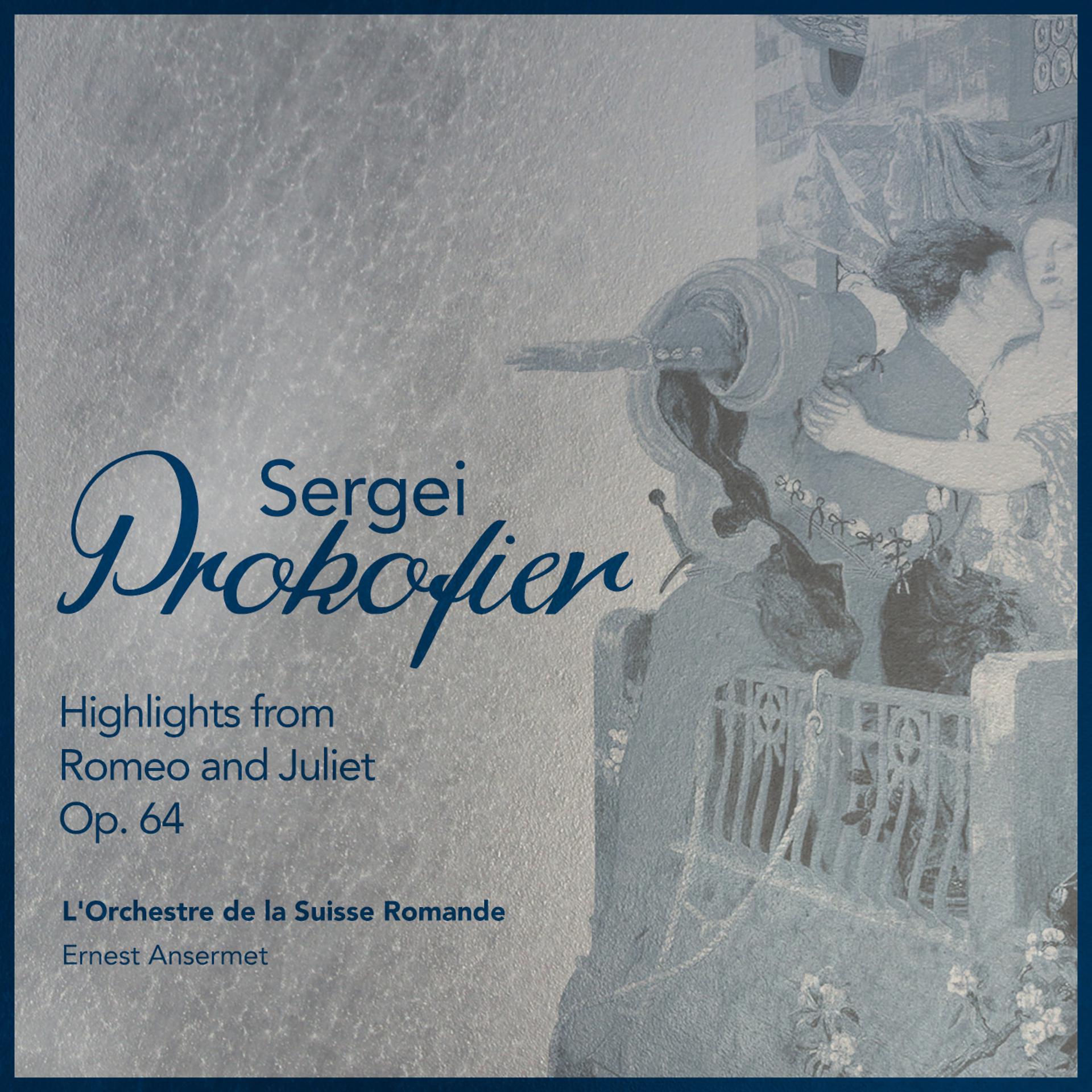Постер альбома Sergei Prokofiev: Highlights from Romeo and Juliet, Op. 64
