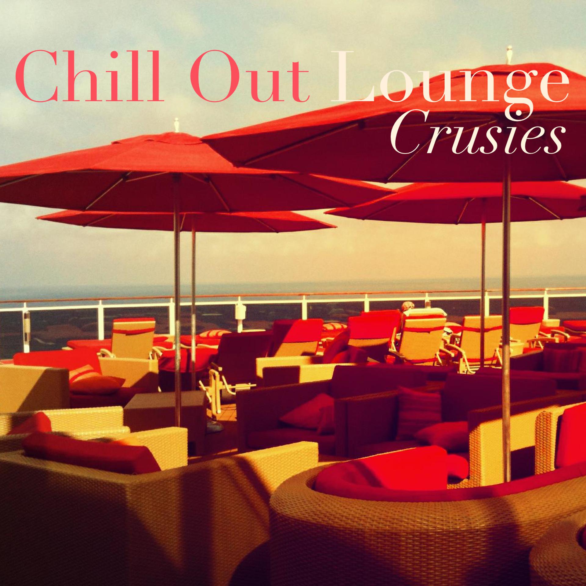 Постер альбома Chill out Lounge Cruises