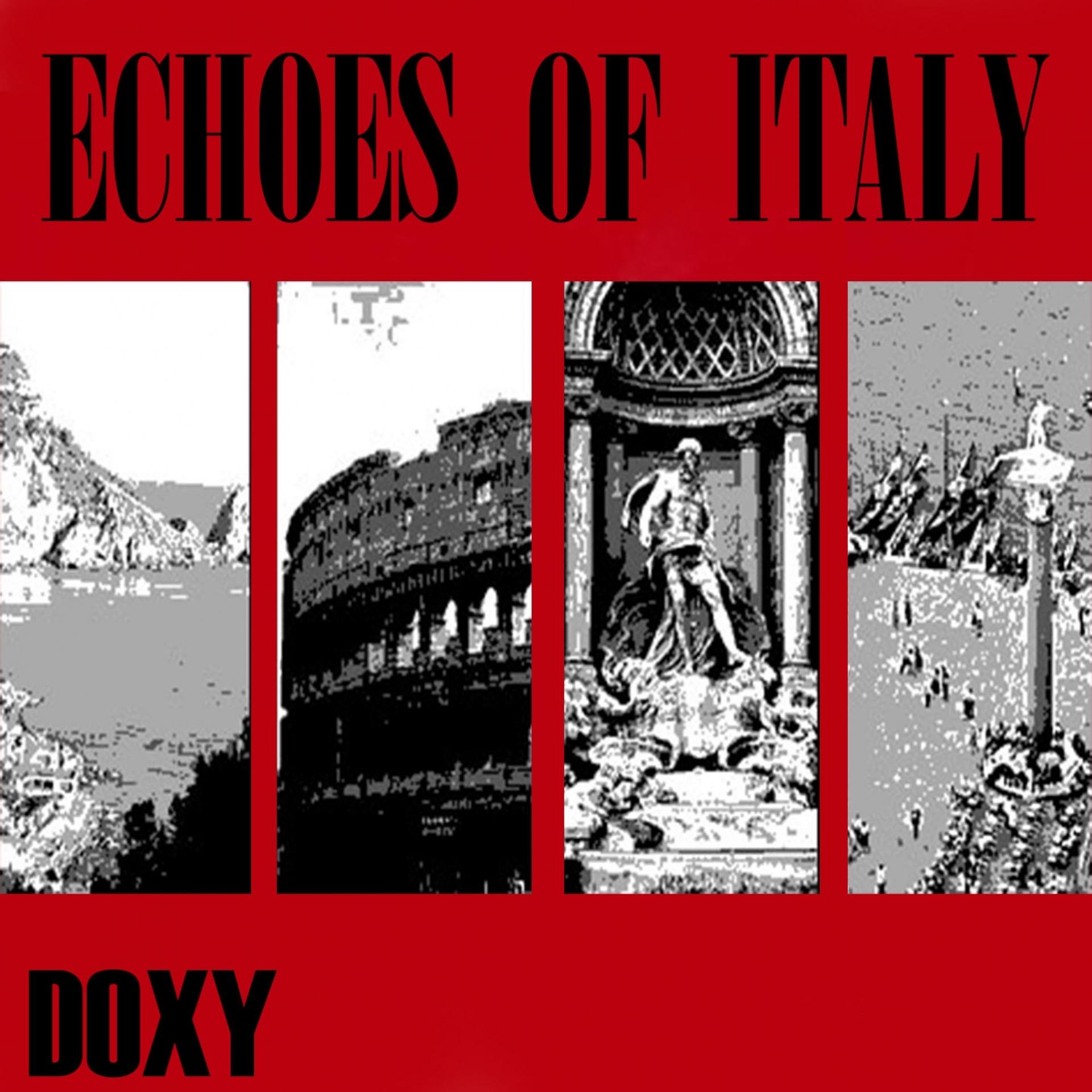 Постер альбома Echoes of Italy (Doxy collection, remastered)