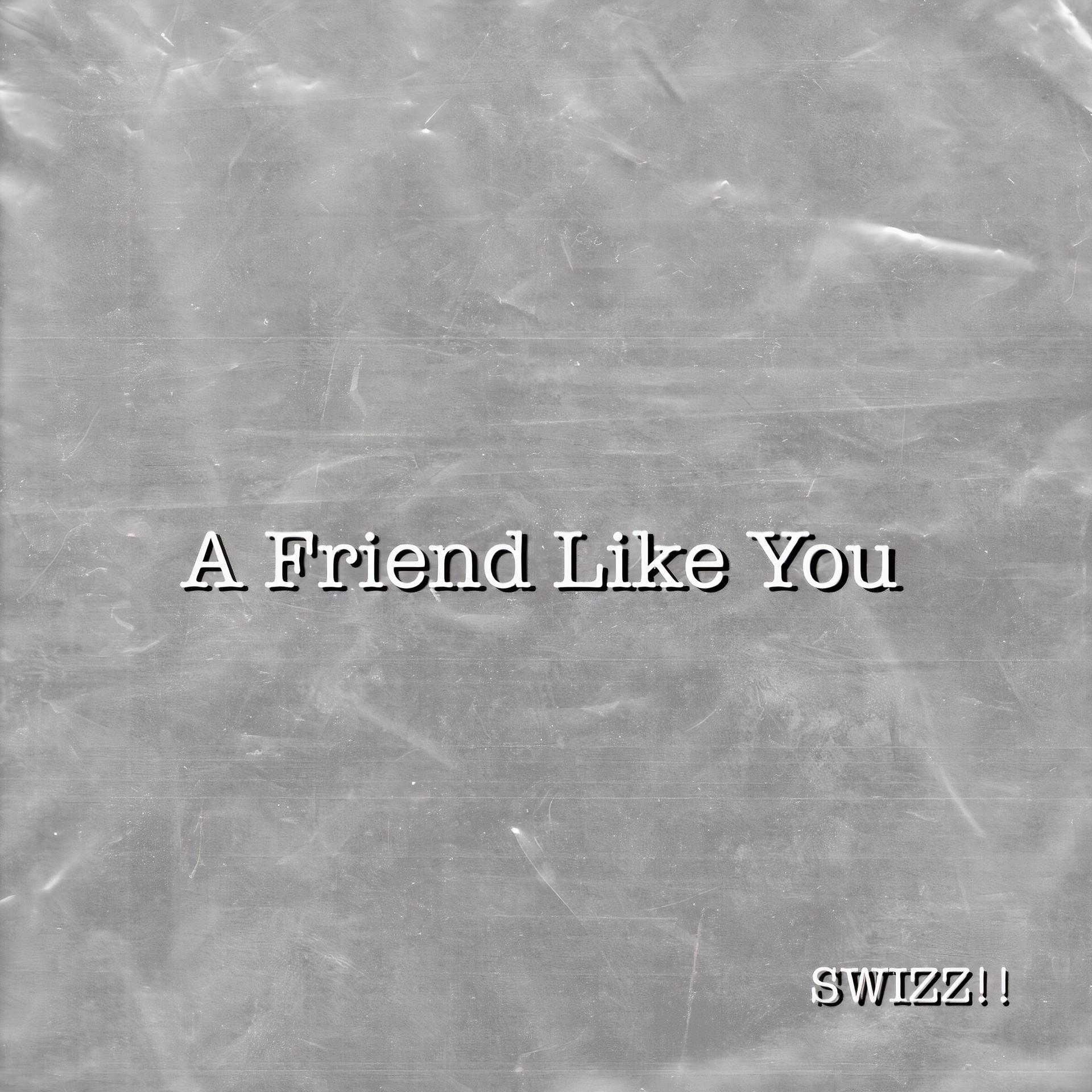 Постер альбома A Friend Like You