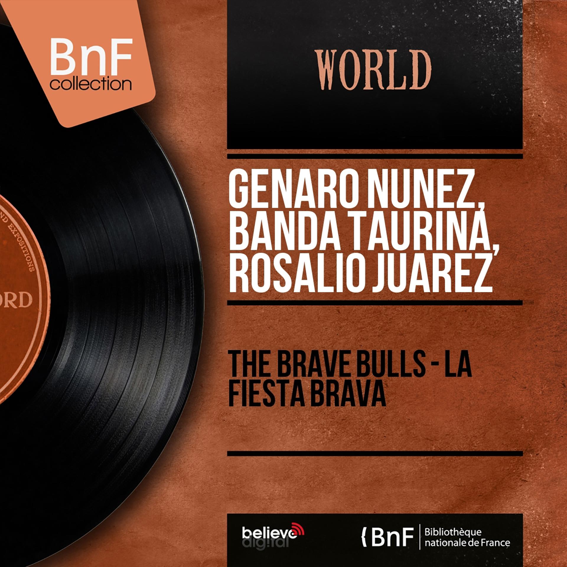 Постер альбома The Brave Bulls - La Fiesta Brava (Mono Version)