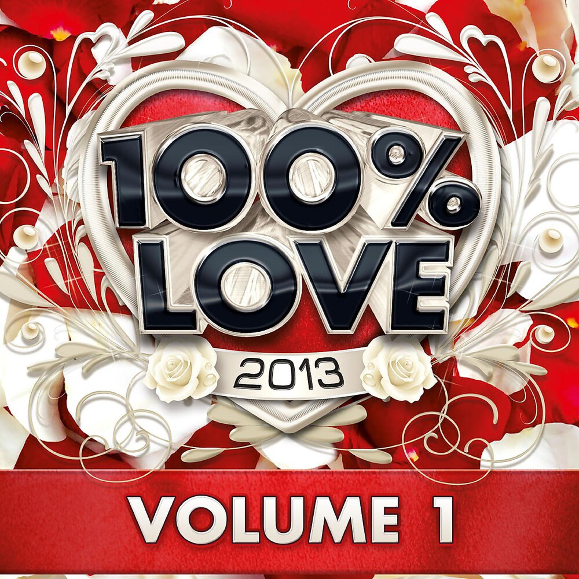 Постер альбома 100% Love 2013, Vol. 1