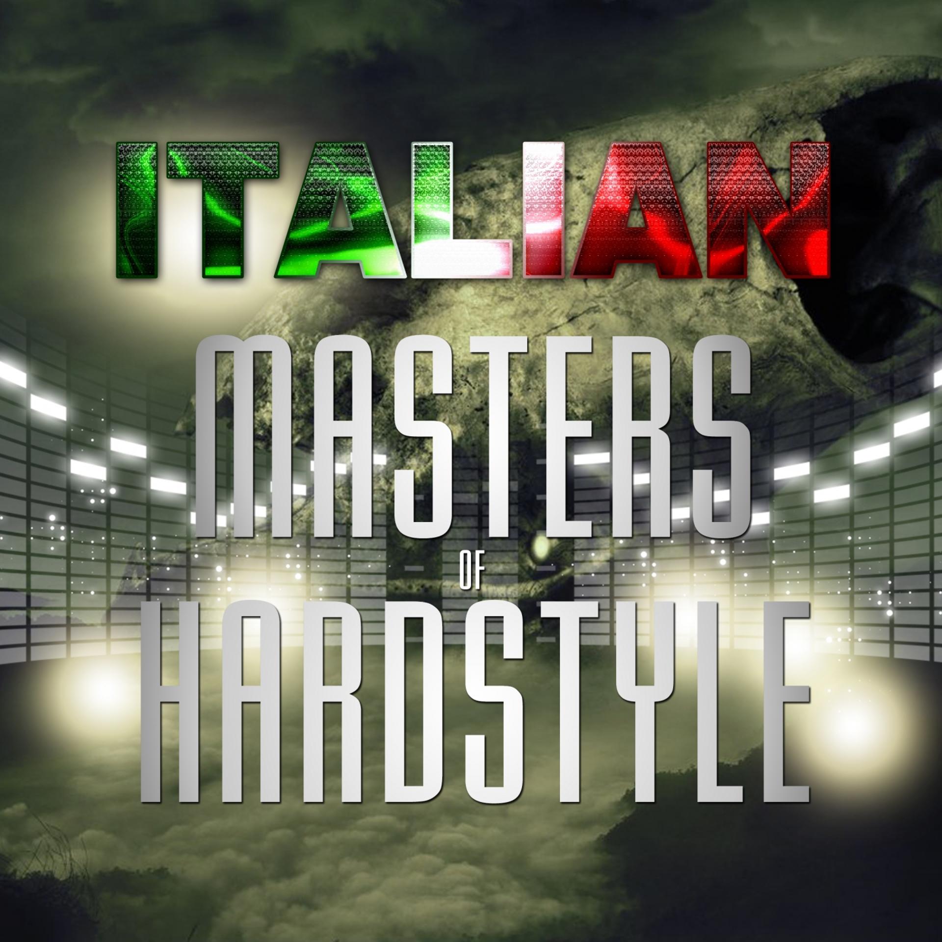 Постер альбома Italian Masters of Hardstyle