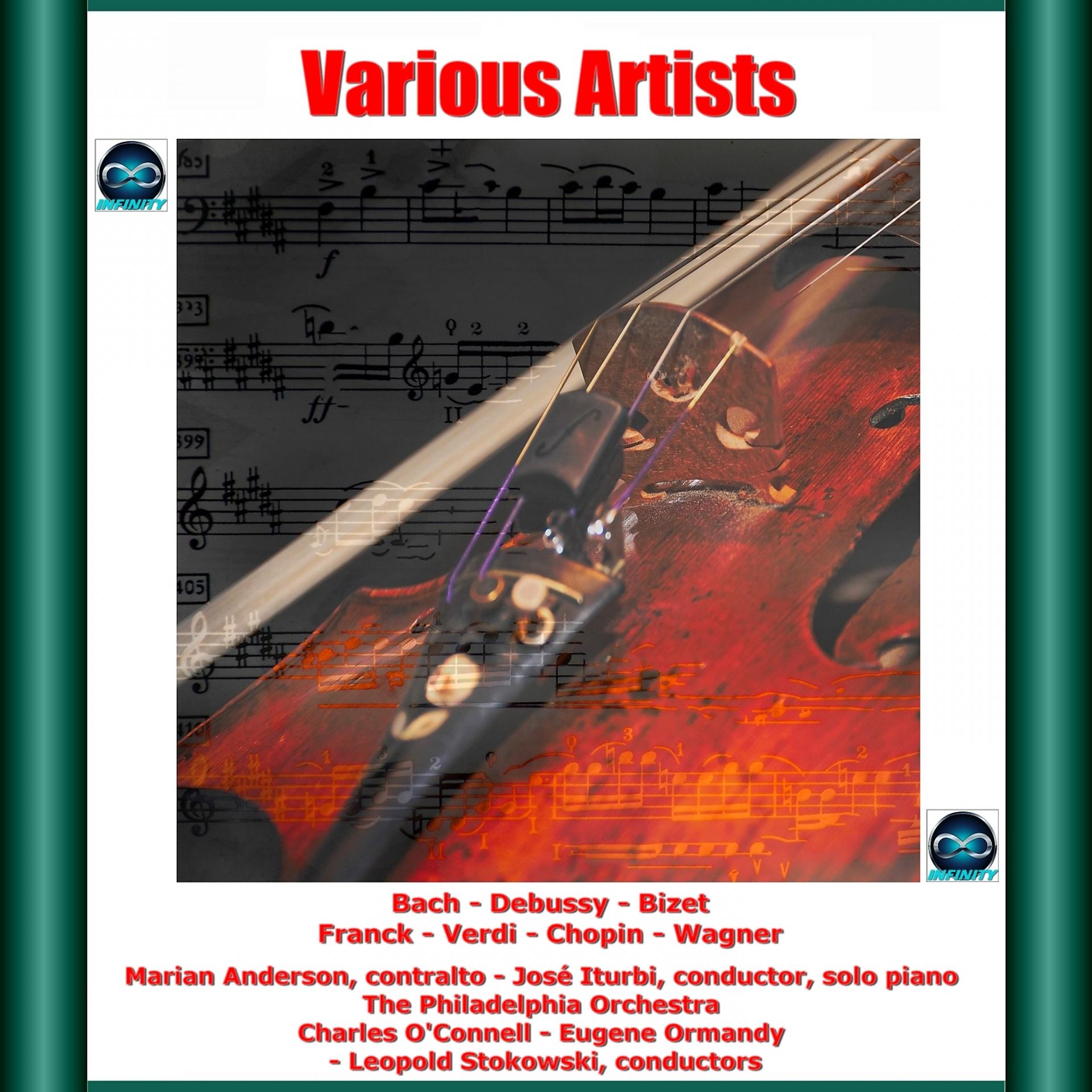 Постер альбома Various Artists: Bach - Debussy - Bizet - Franck - Verdi - Chopin - Wagner