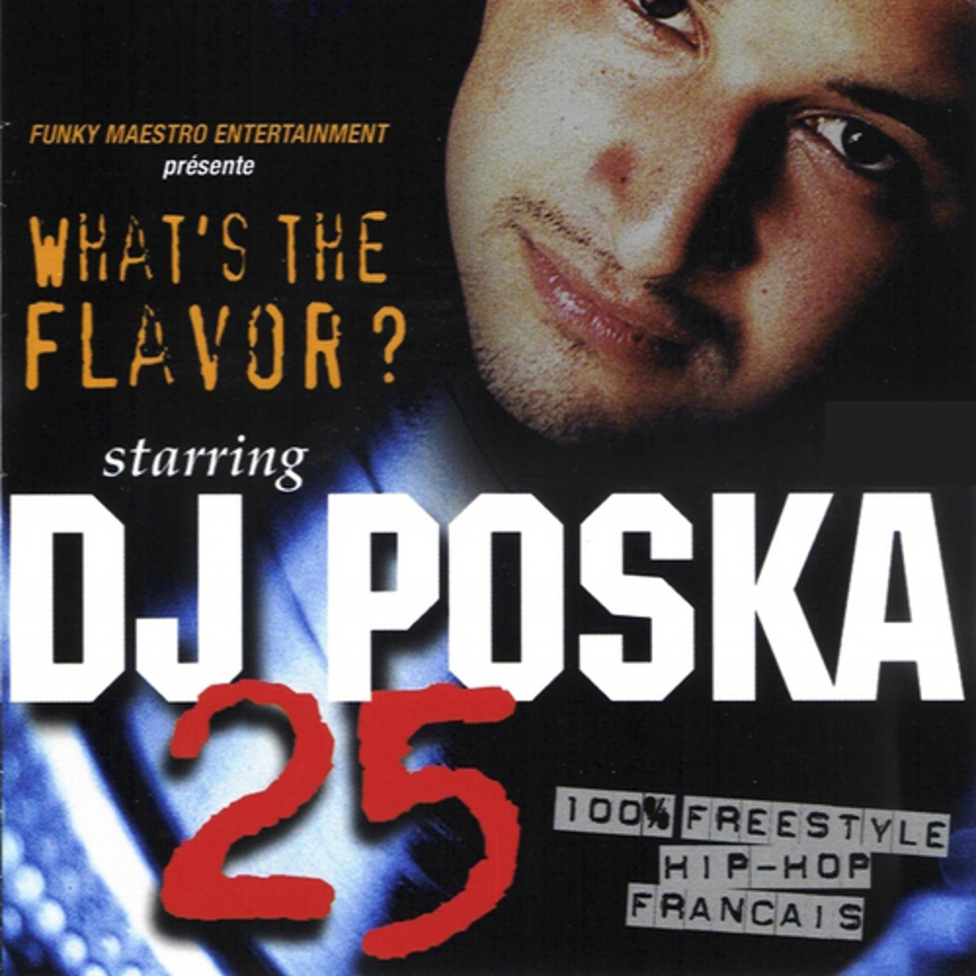 Постер альбома What's the Flavor? 25 (100% freestyle hip-hop français)