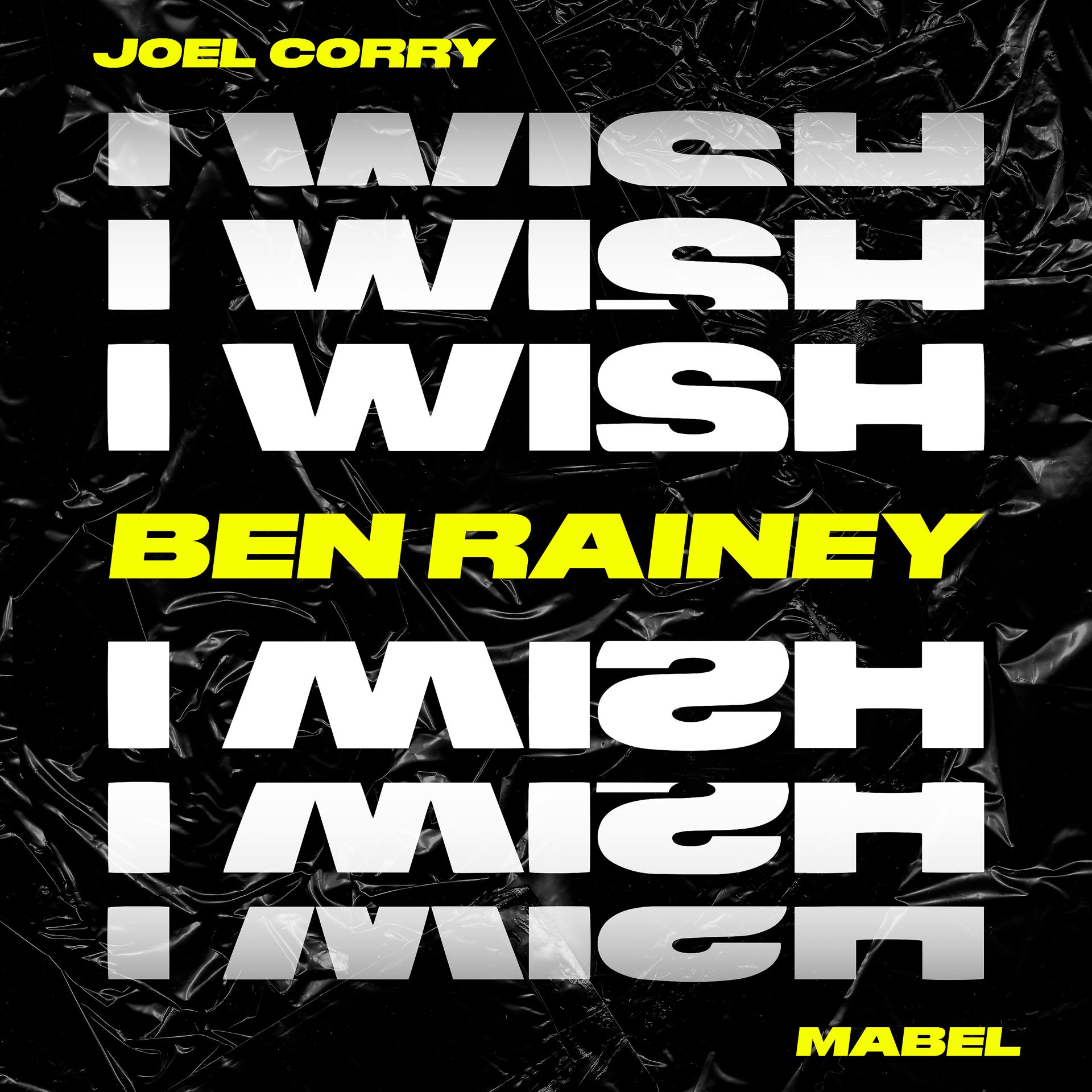 Постер альбома I Wish (feat. Mabel) [Ben Rainey Remix]