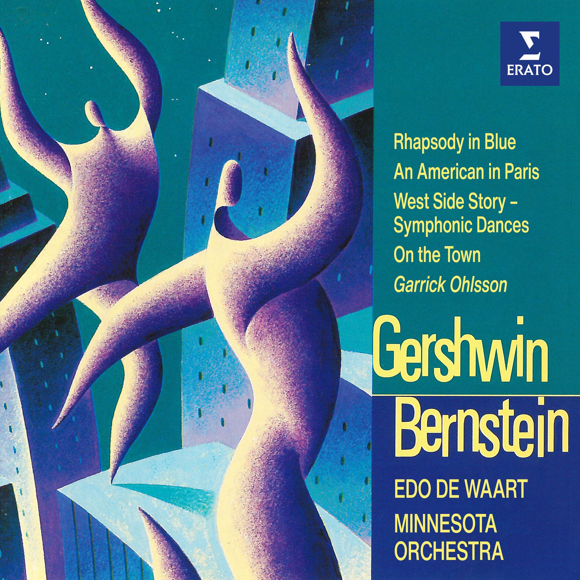 Постер альбома Gershwin: Rhapsody in Blue & An American in Paris - Bernstein: Symphonic Dances from West Side Story & On the Town