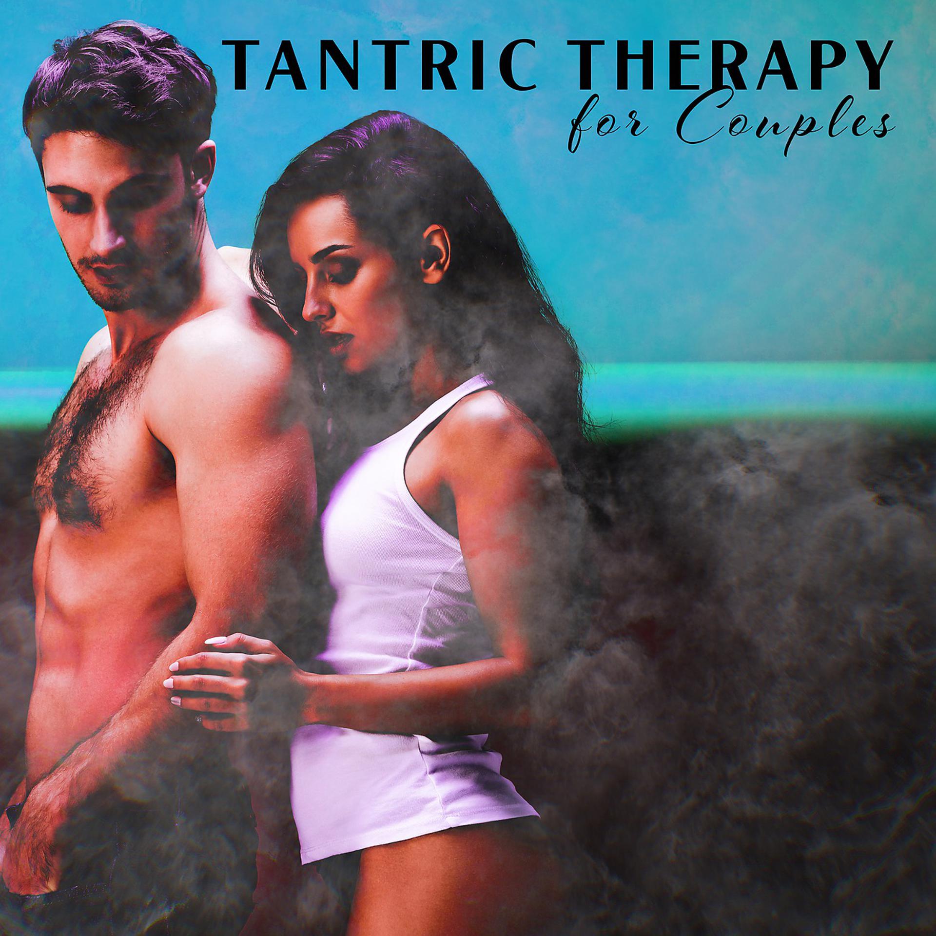 Постер альбома Tantric Therapy for Couples
