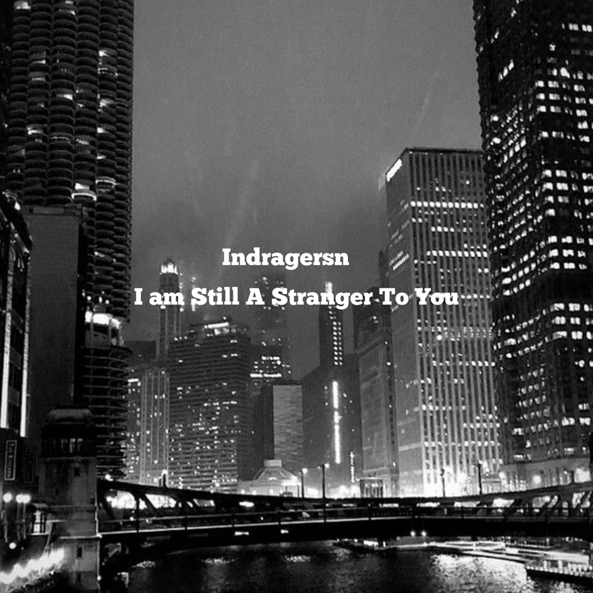 Постер альбома I am Still A Stranger To You