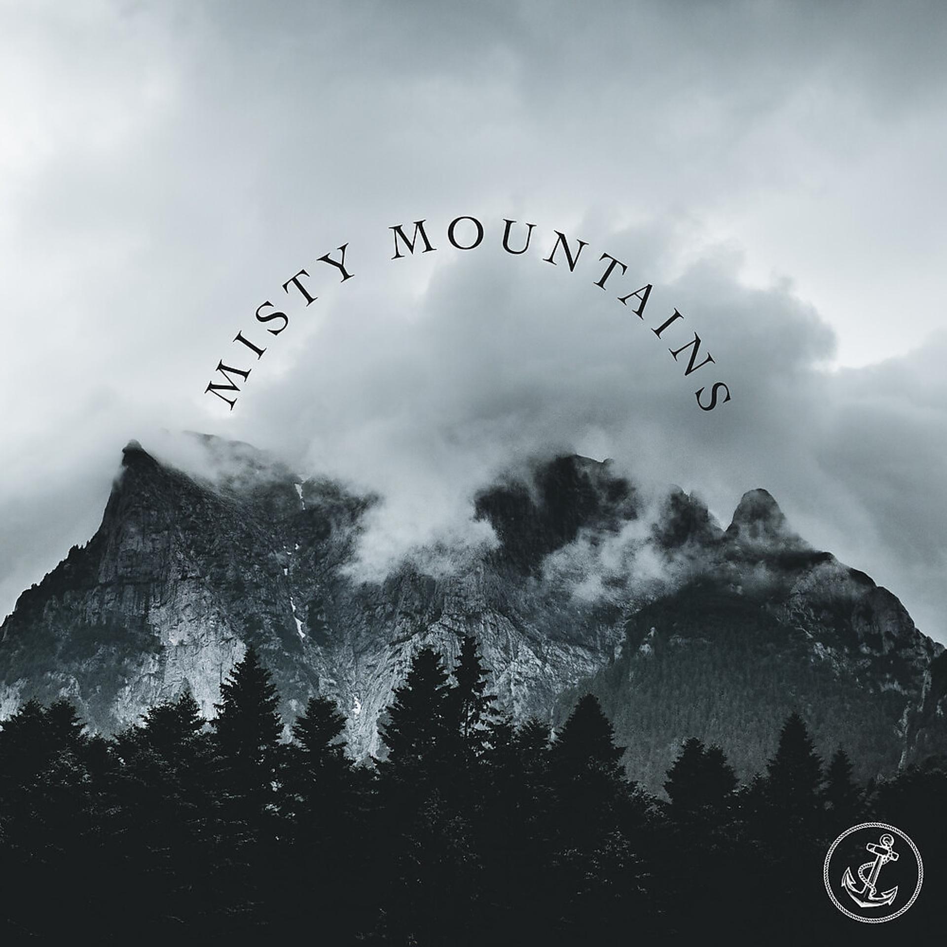 Постер альбома Misty Mountains