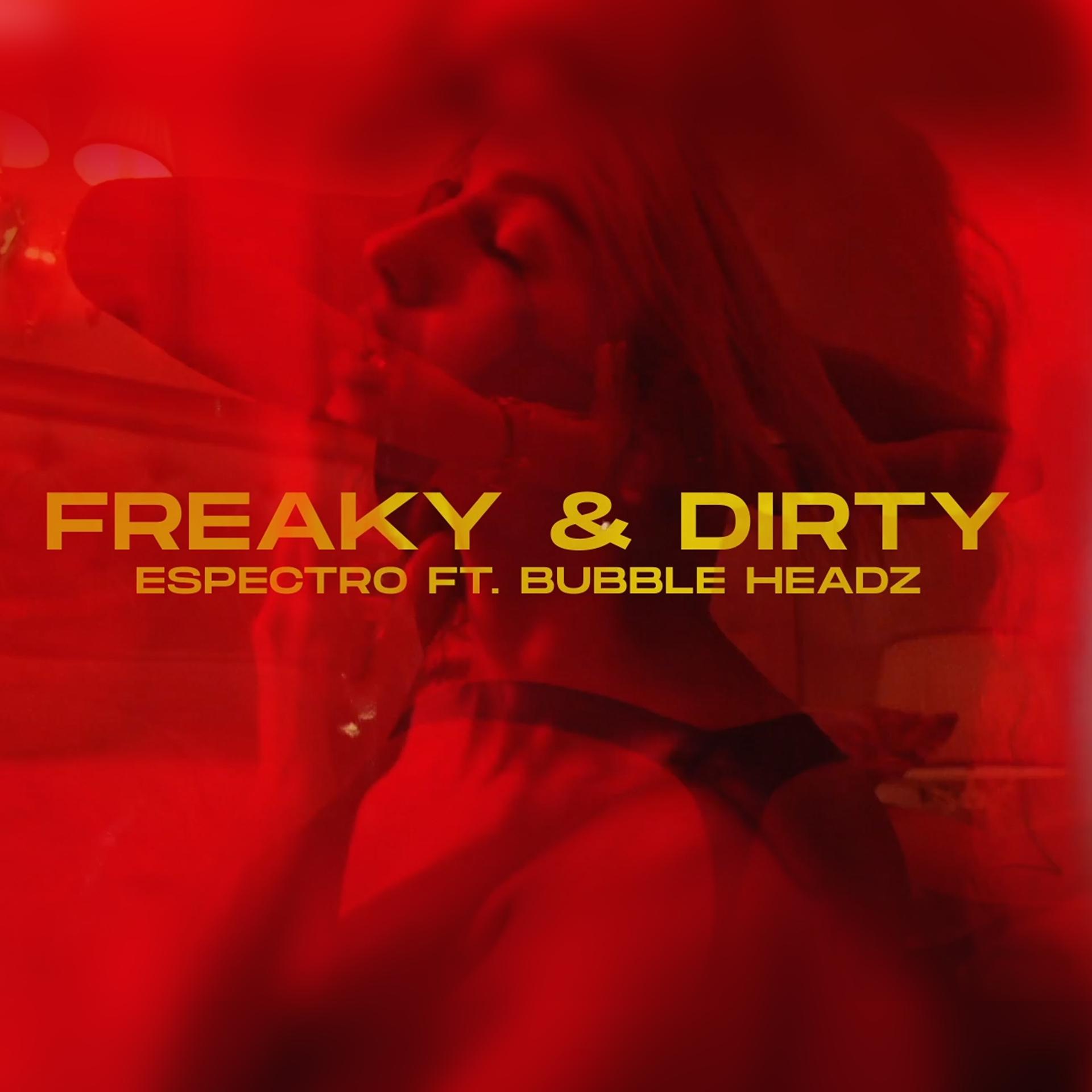 Постер альбома Freaky & Dirty