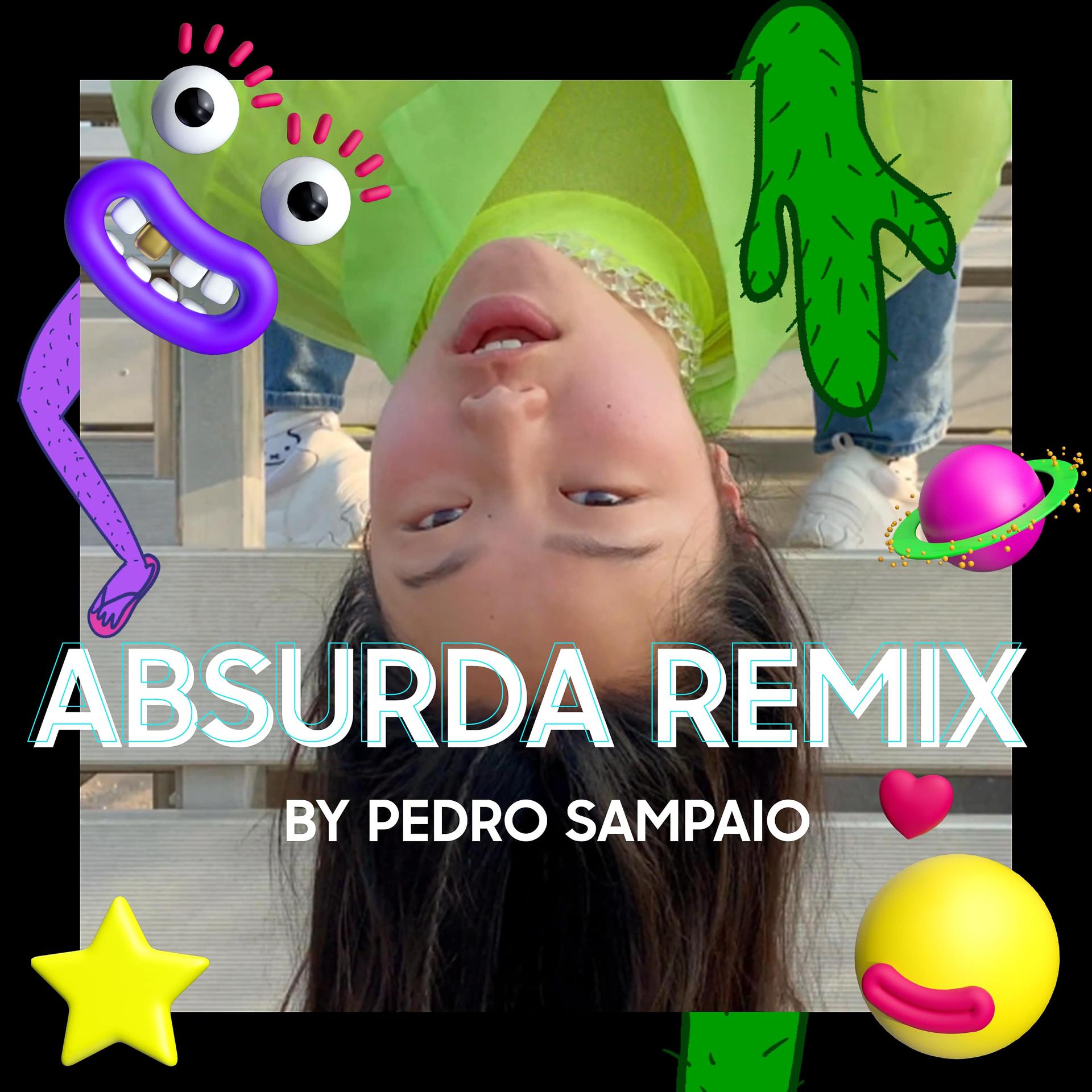 Постер альбома Absurda Remix by Pedro Sampaio