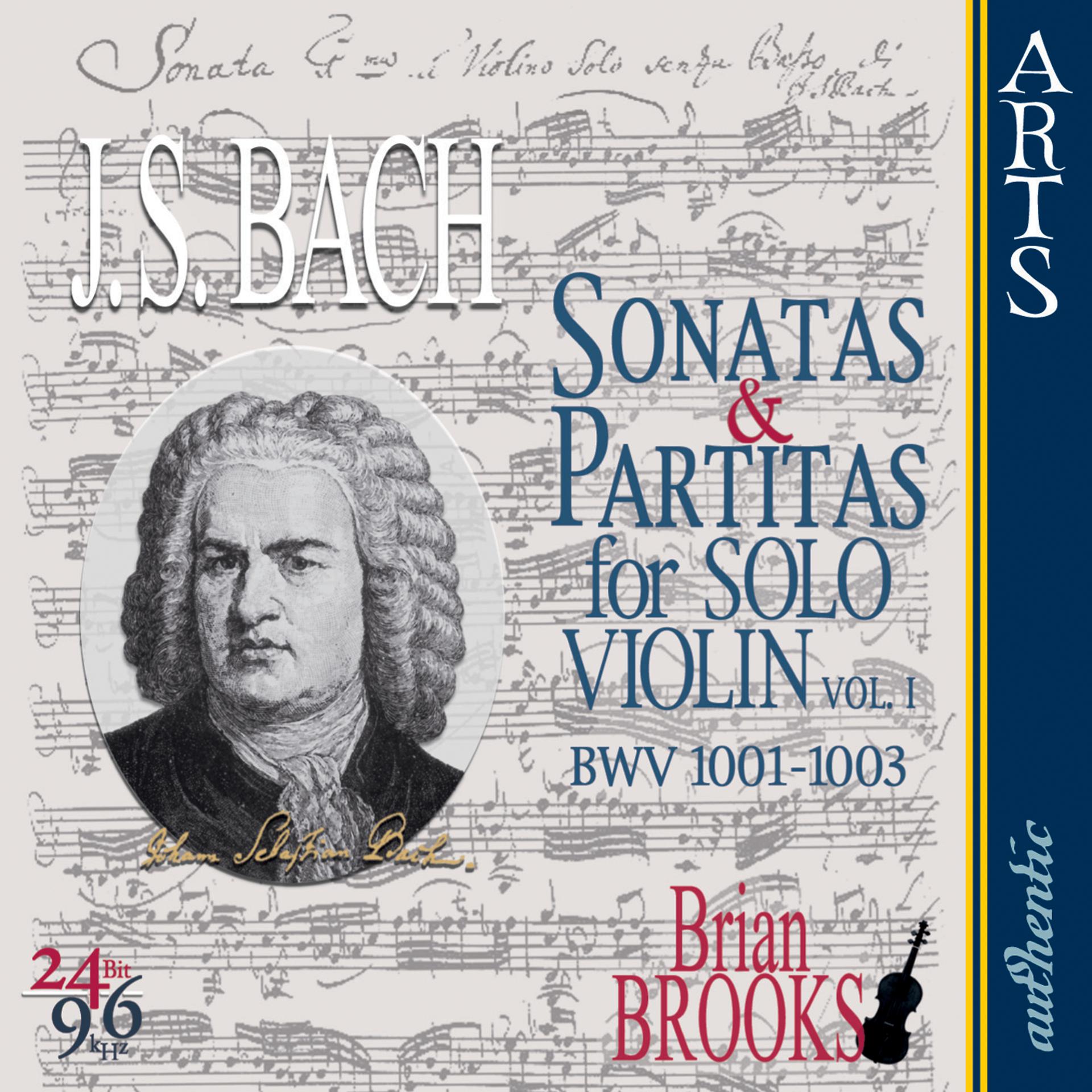 Постер альбома Bach: The complete Sonatas & Partitas for Solo Violin - Vol. 1
