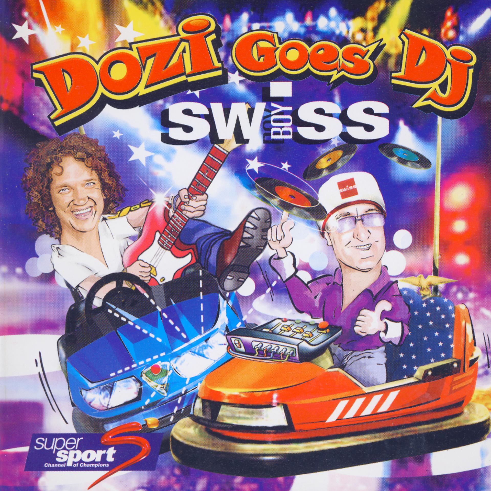 Постер альбома Dozi goes DJ Swiss