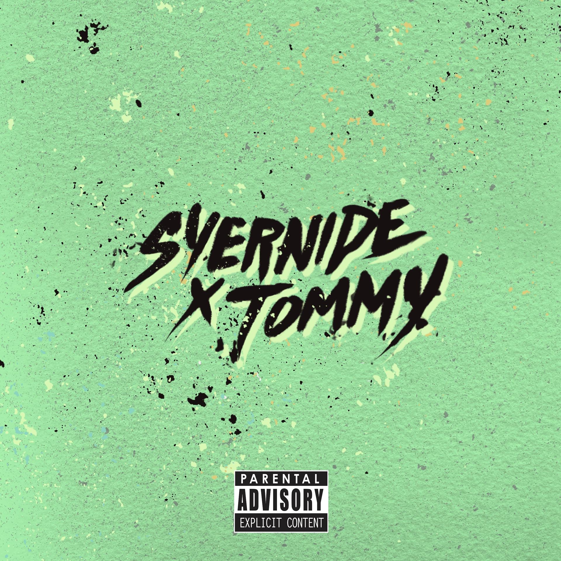 Постер альбома Syernide X Tommy