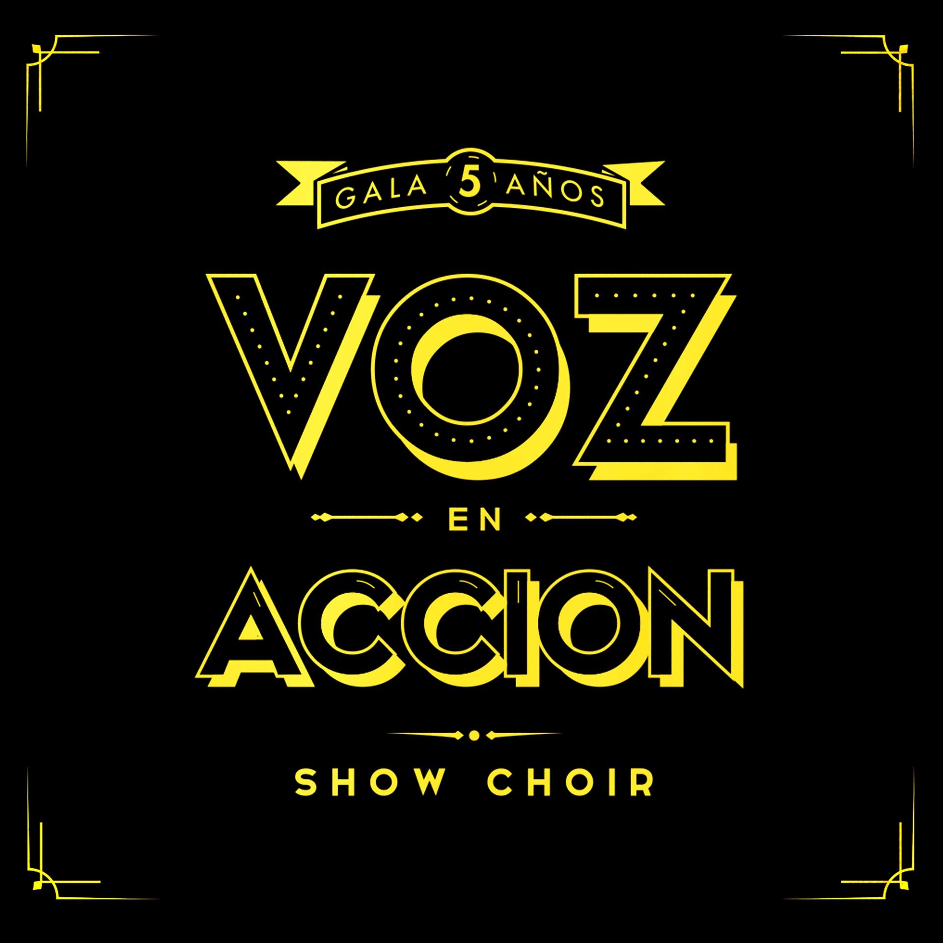 Постер альбома Voz en Acción Show Choir 2019