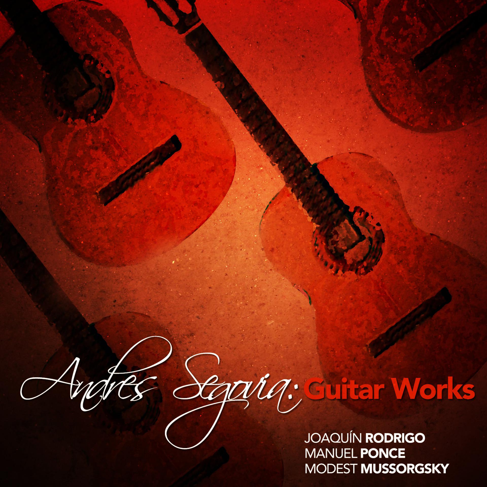 Постер альбома Andres Segovia: Guitar Works