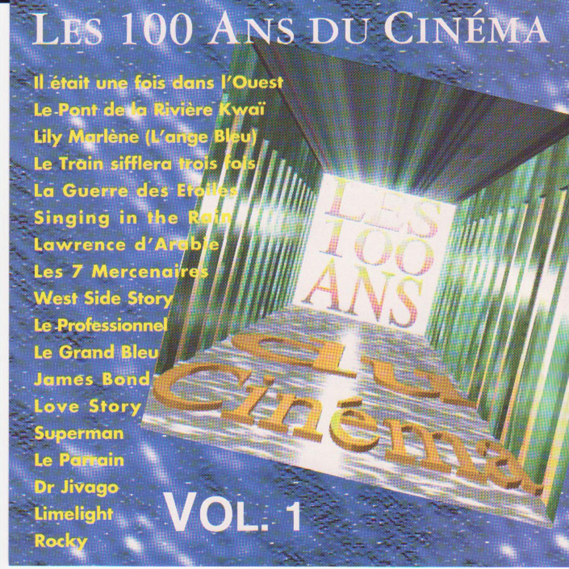 Постер альбома Les 100 Ans Du Cinema