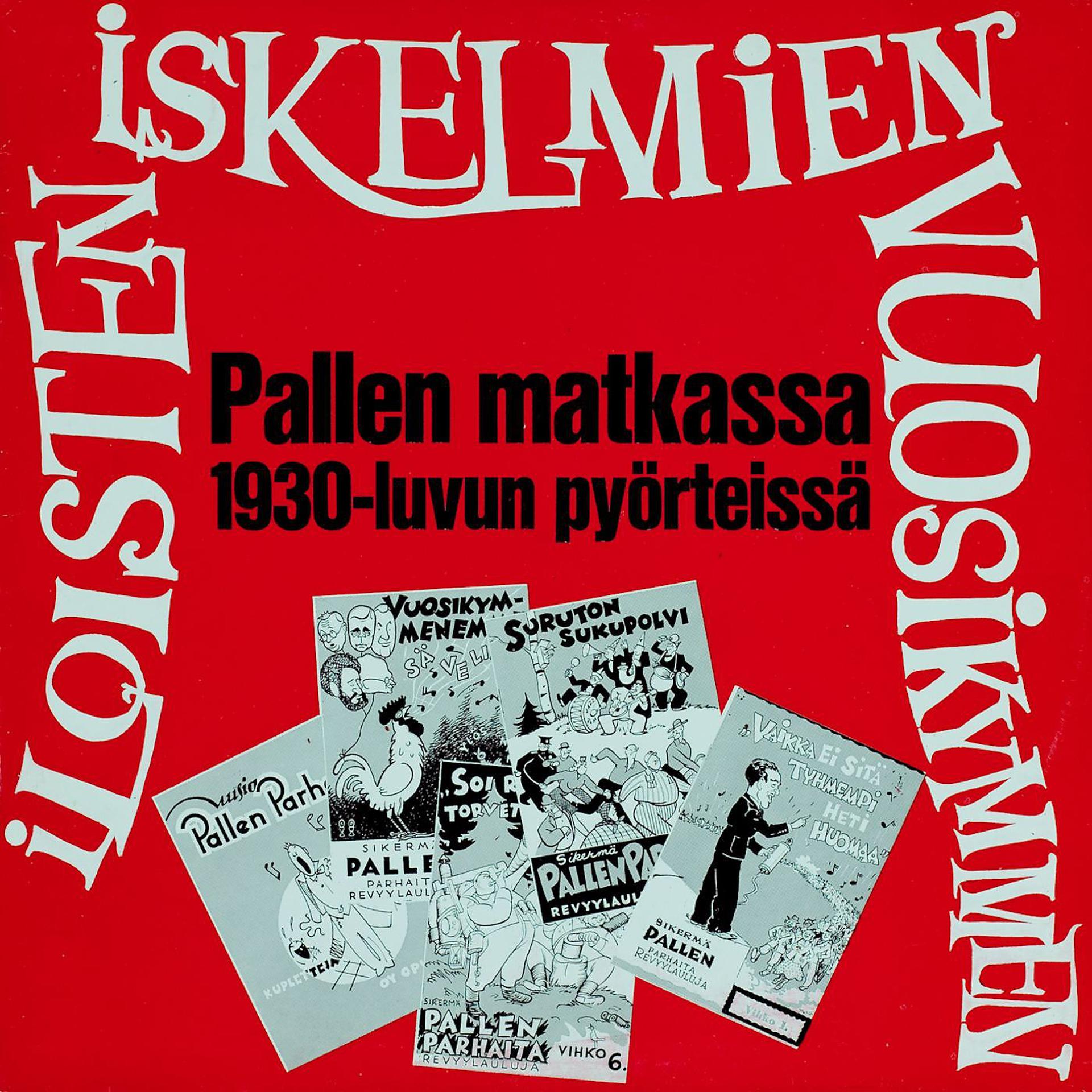 Постер альбома Pallen matkassa 30-luvun pyörteissä