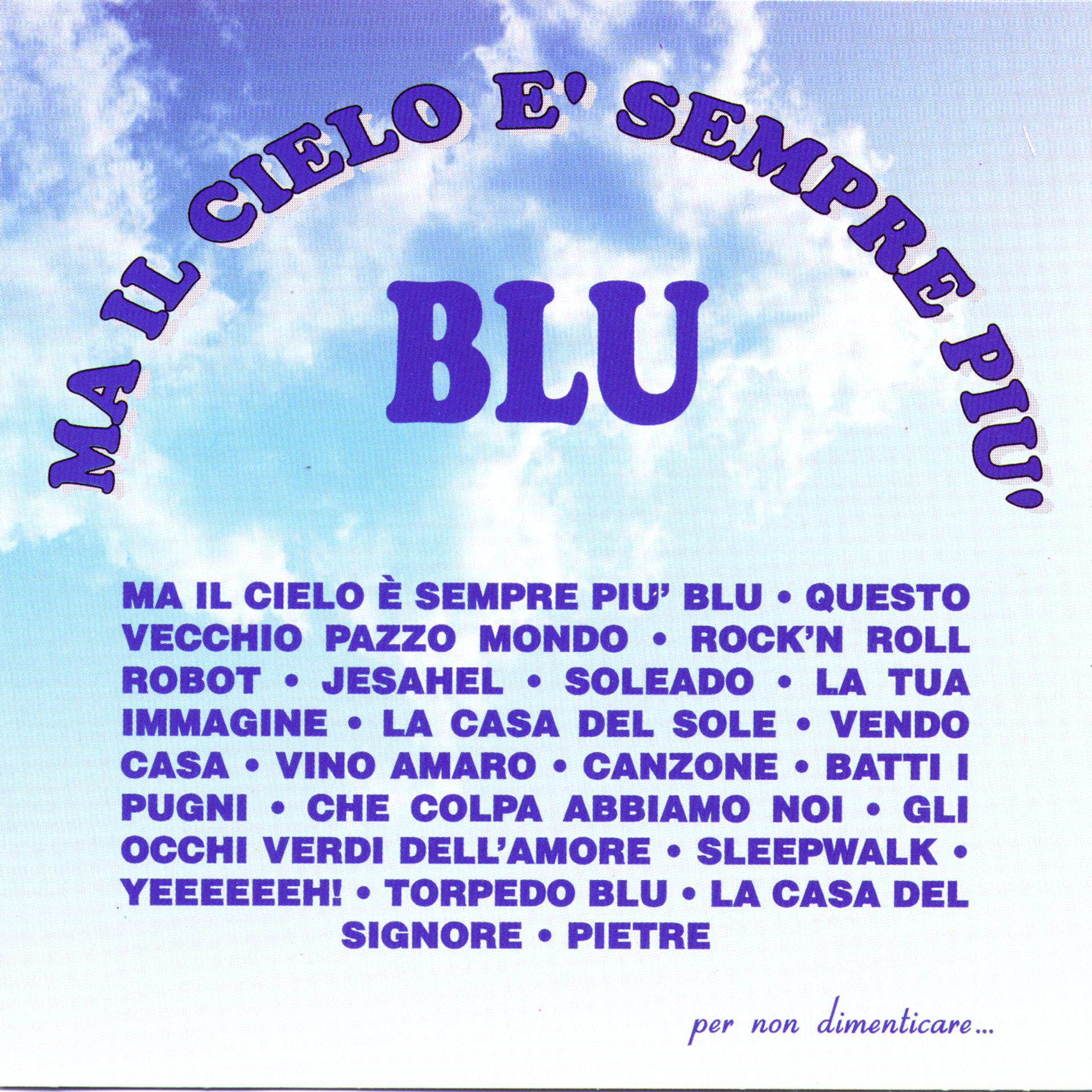 Постер альбома Ma Il Cielo E' Sempre Piu' Blu
