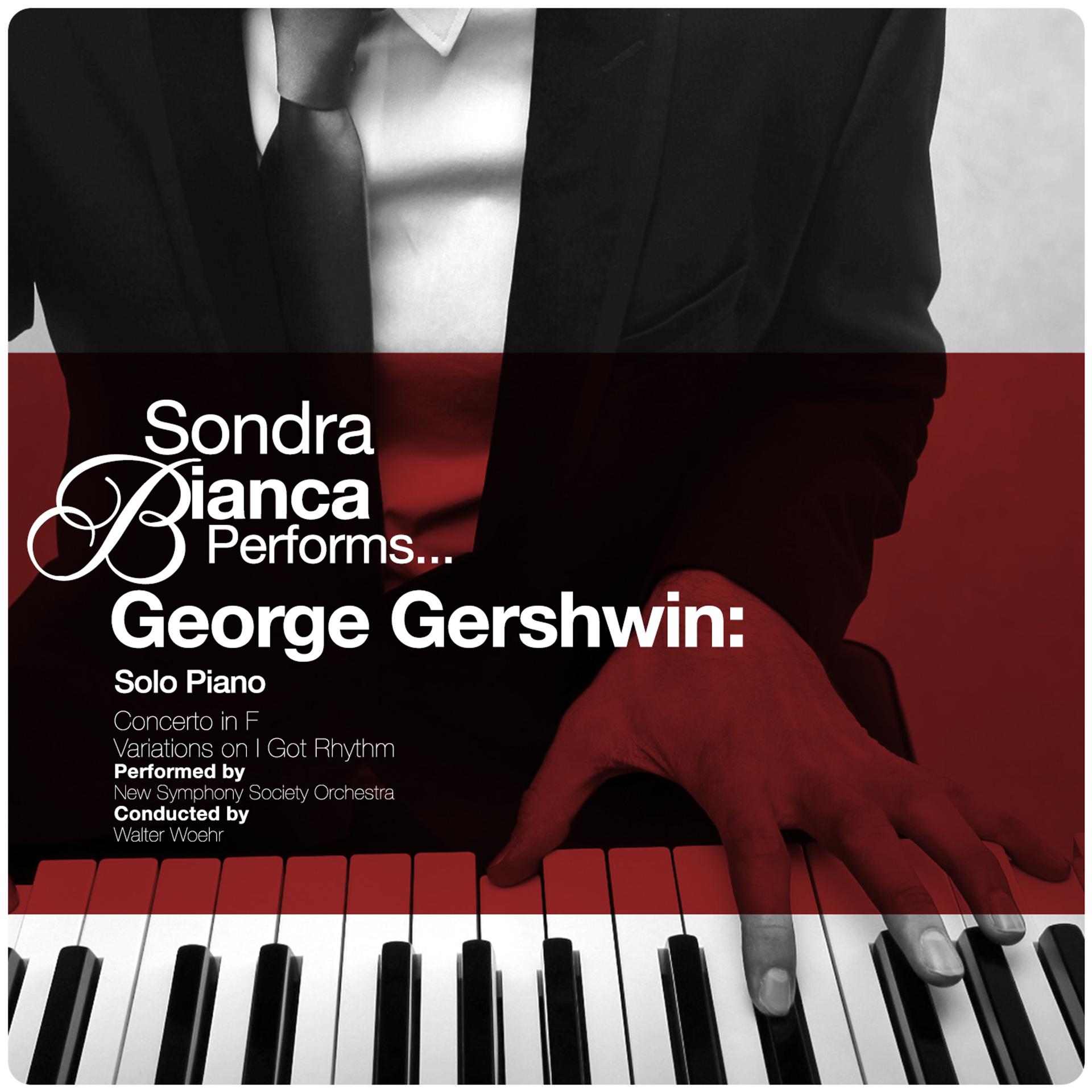 Постер альбома Sondra Bianca Performs... George Gershwin: Solo Piano