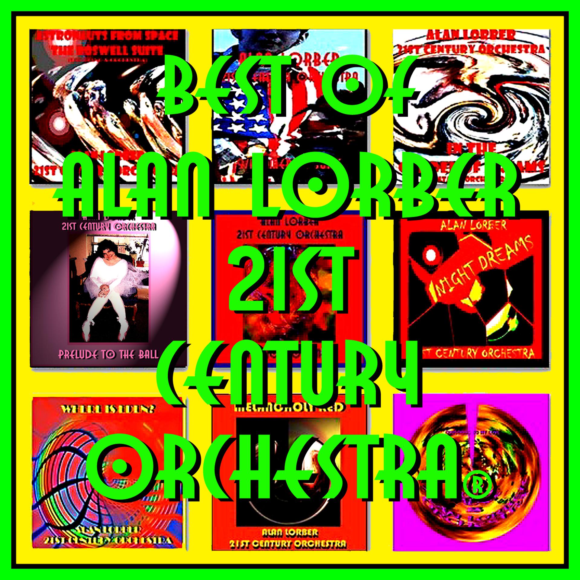 Постер альбома Best Of Alan Lorber & 21st Century Orchestra