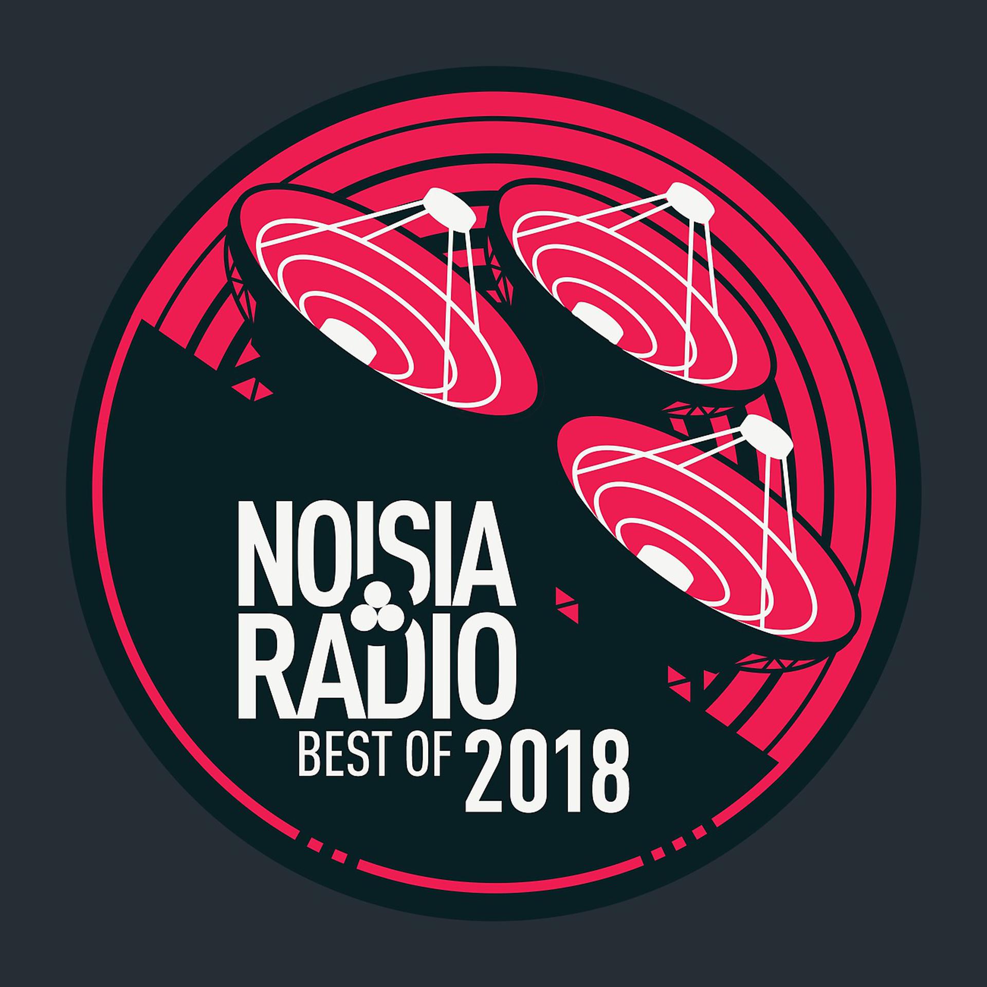 Постер альбома Noisia Radio Best Of 2018