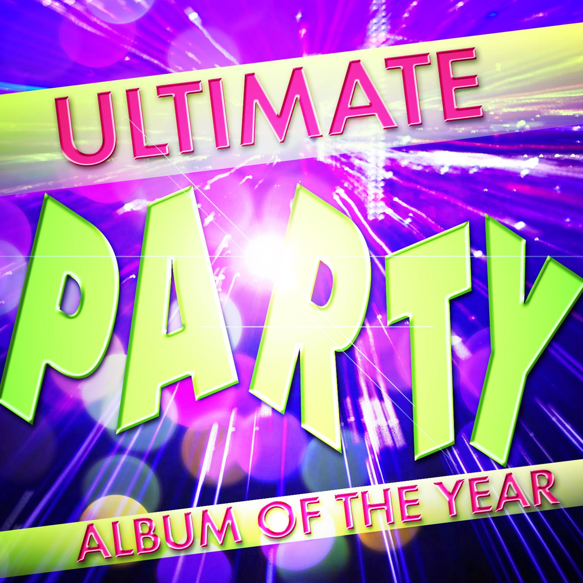 Постер альбома Ultimate Party Album of the Year