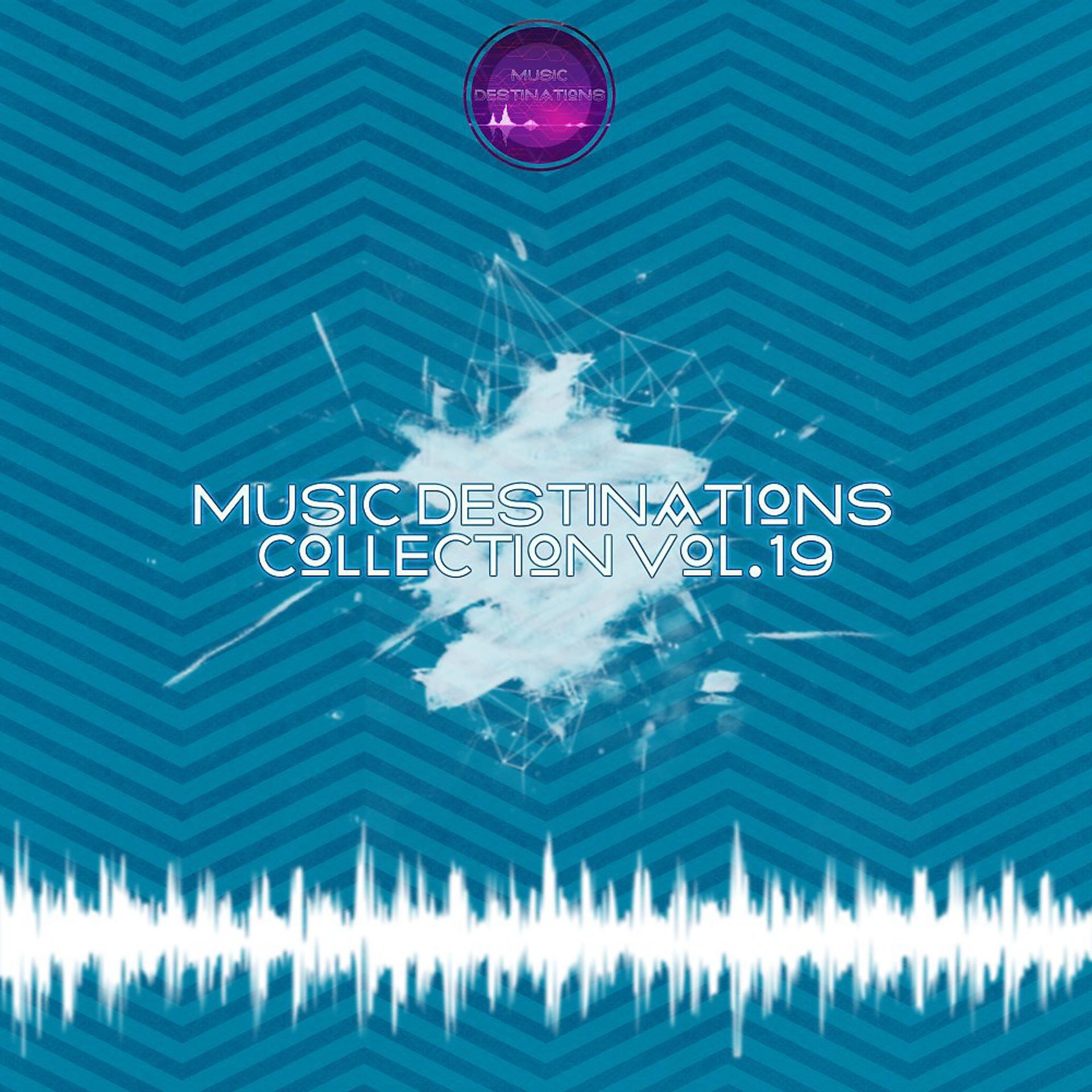 Постер альбома Music Destinations Collection Vol. 19